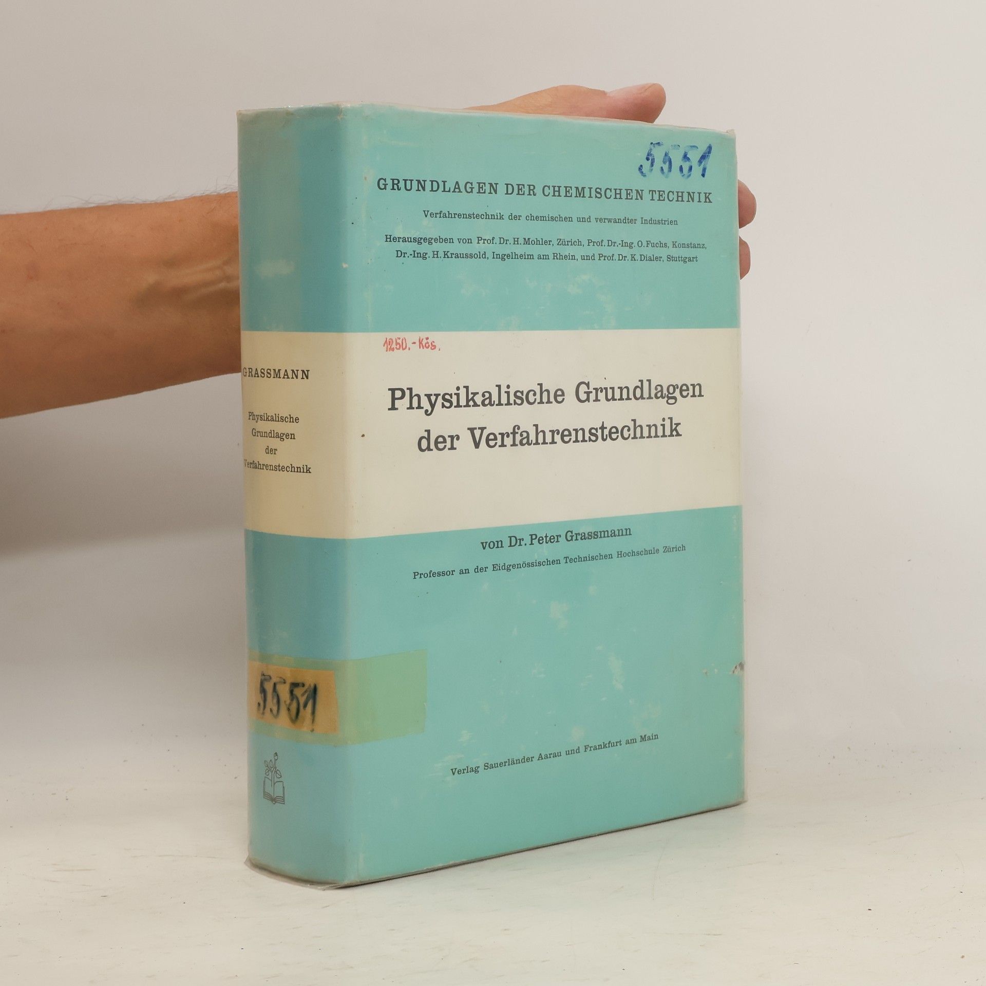 Peter Grassmann Physikalische Grundlagen der Verfahrenstechnik