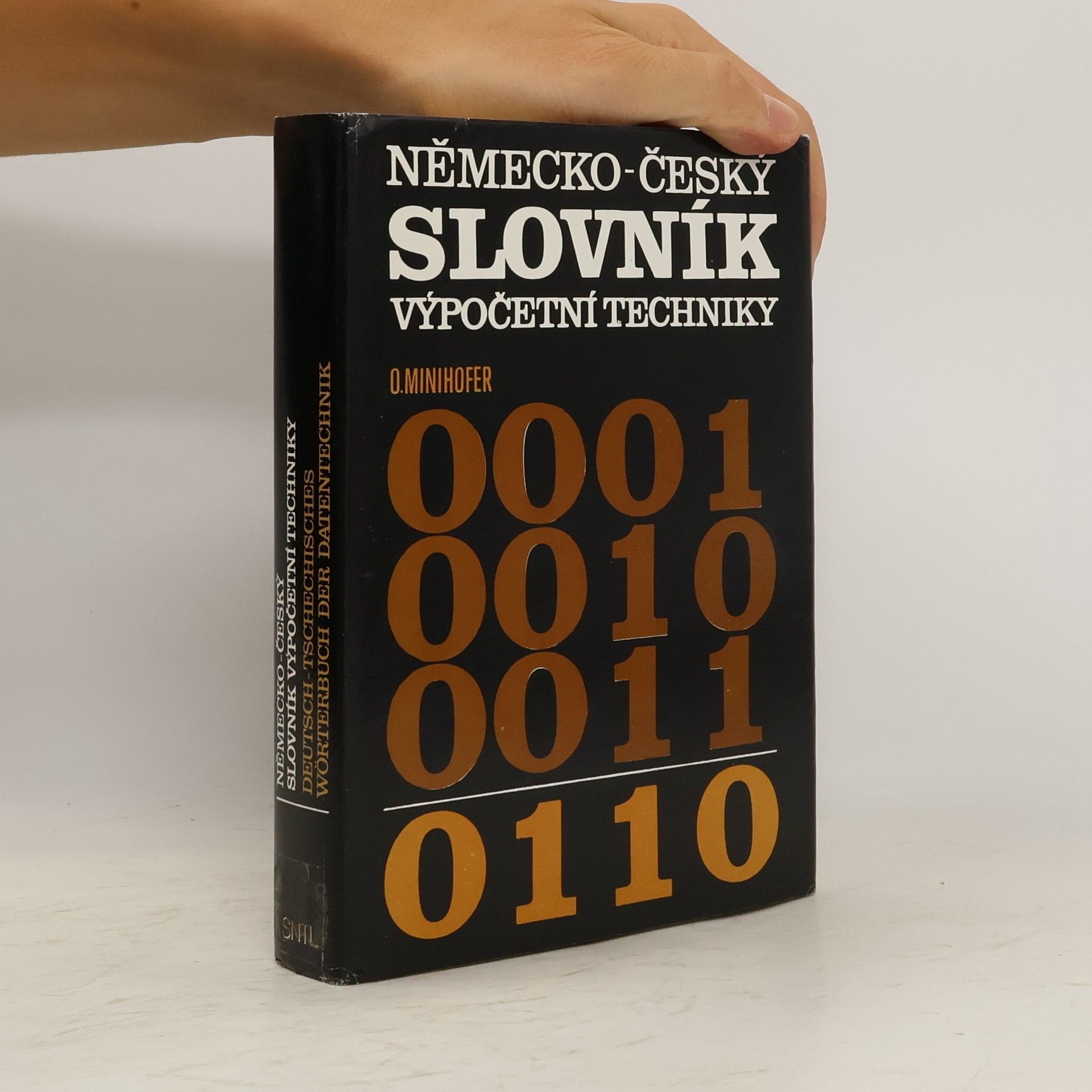 Oldřich Minihofer Německo-český slovník výpočetní techniky. Deutsch-tschechisches Wörterbuch der Datentechnik
