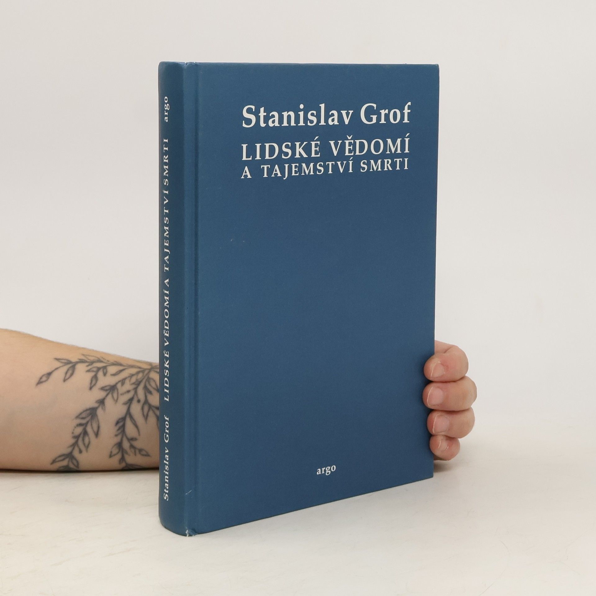 Stanislav Grof Lidské vědomí a tajemství smrti