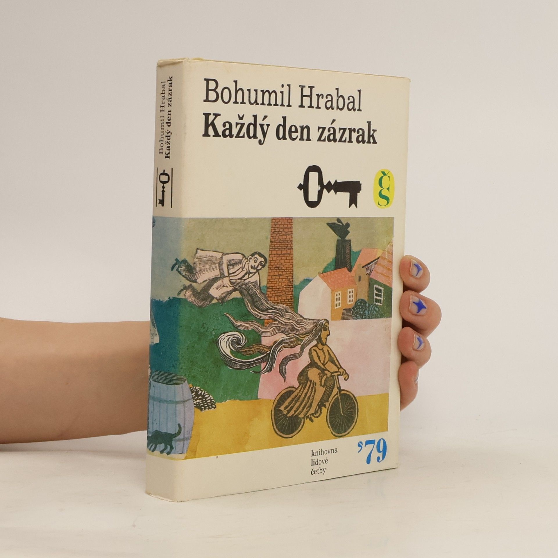 Bohumil Hrabal Každý den zázrak
