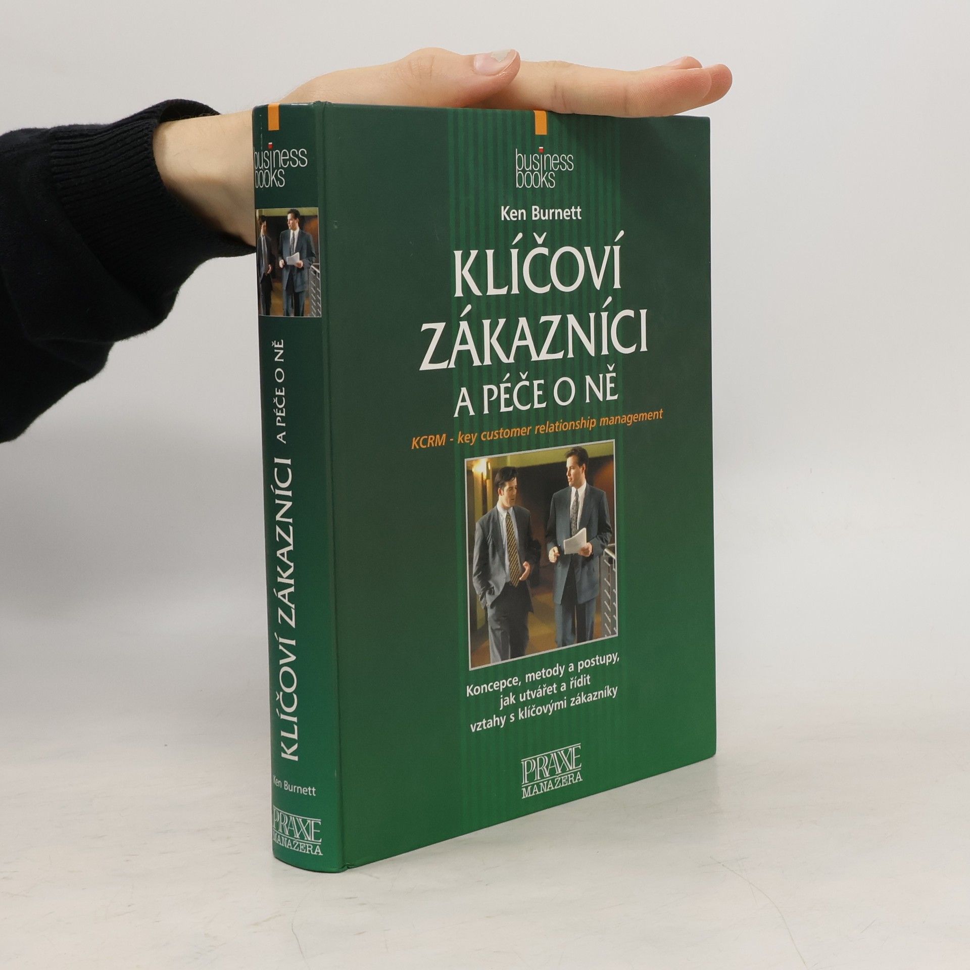 Ken Burnett Klíčoví zákazníci a péče o ně
