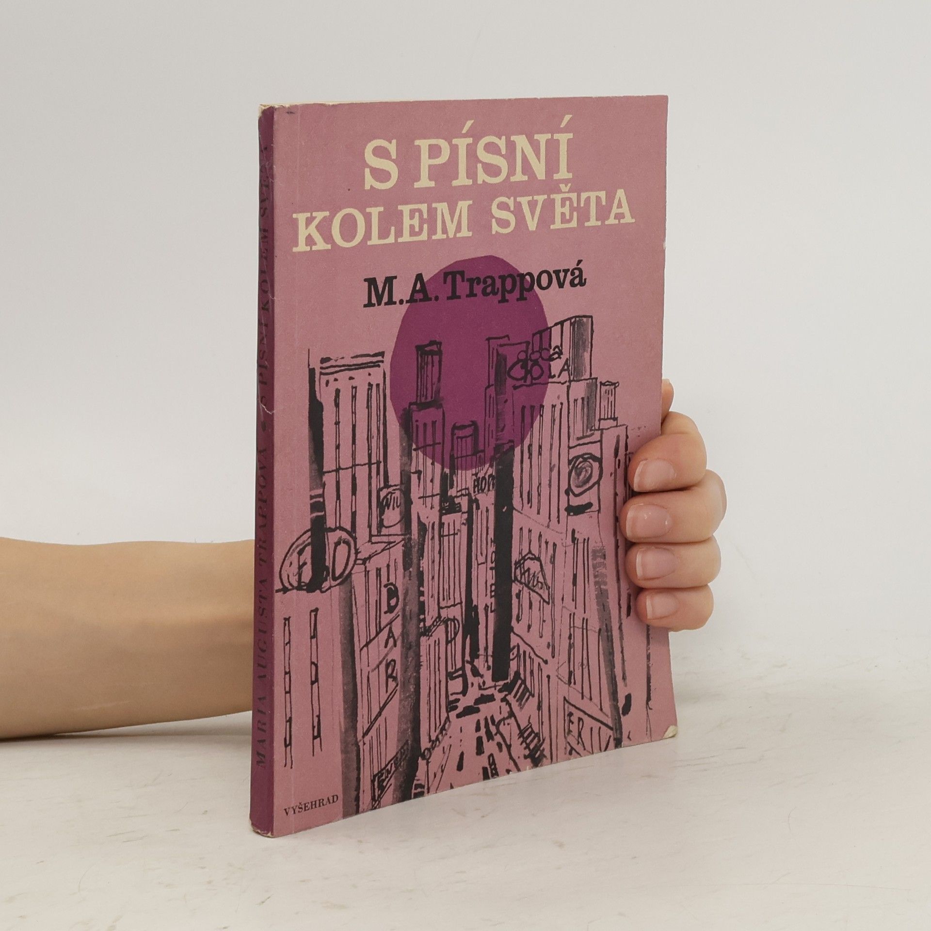 Maria Augusta Trapp S písní kolem světa