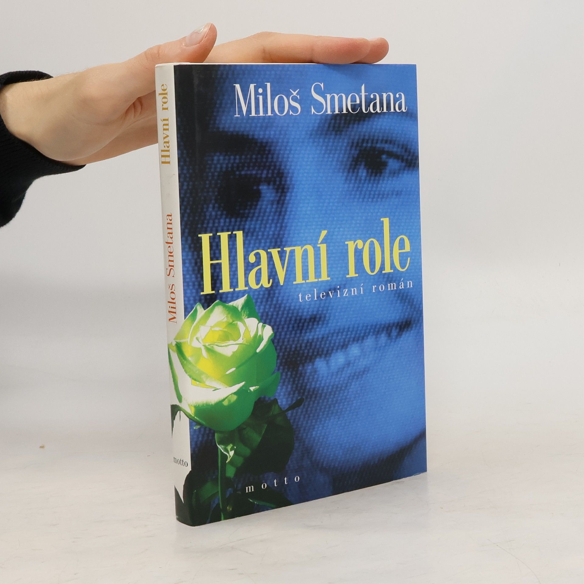 Miloš Smetana Hlavní role