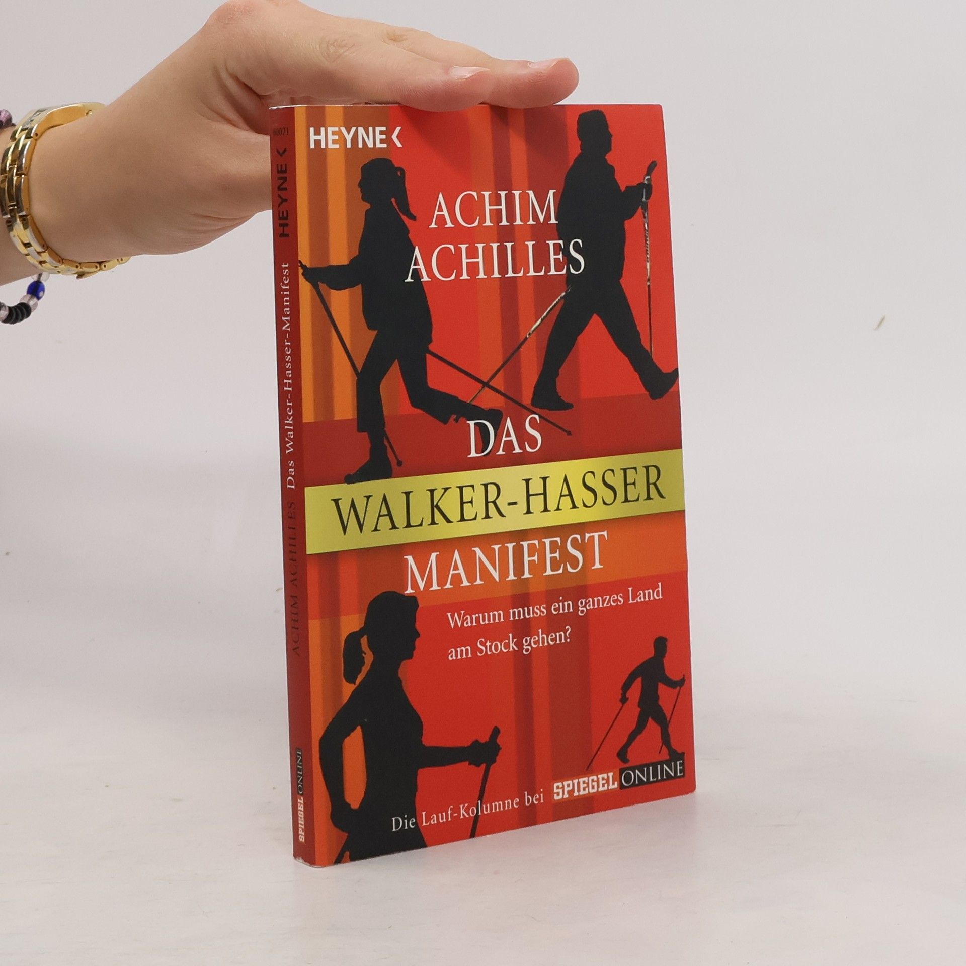Achim Achilles Das Walker-Hasser-Manifest