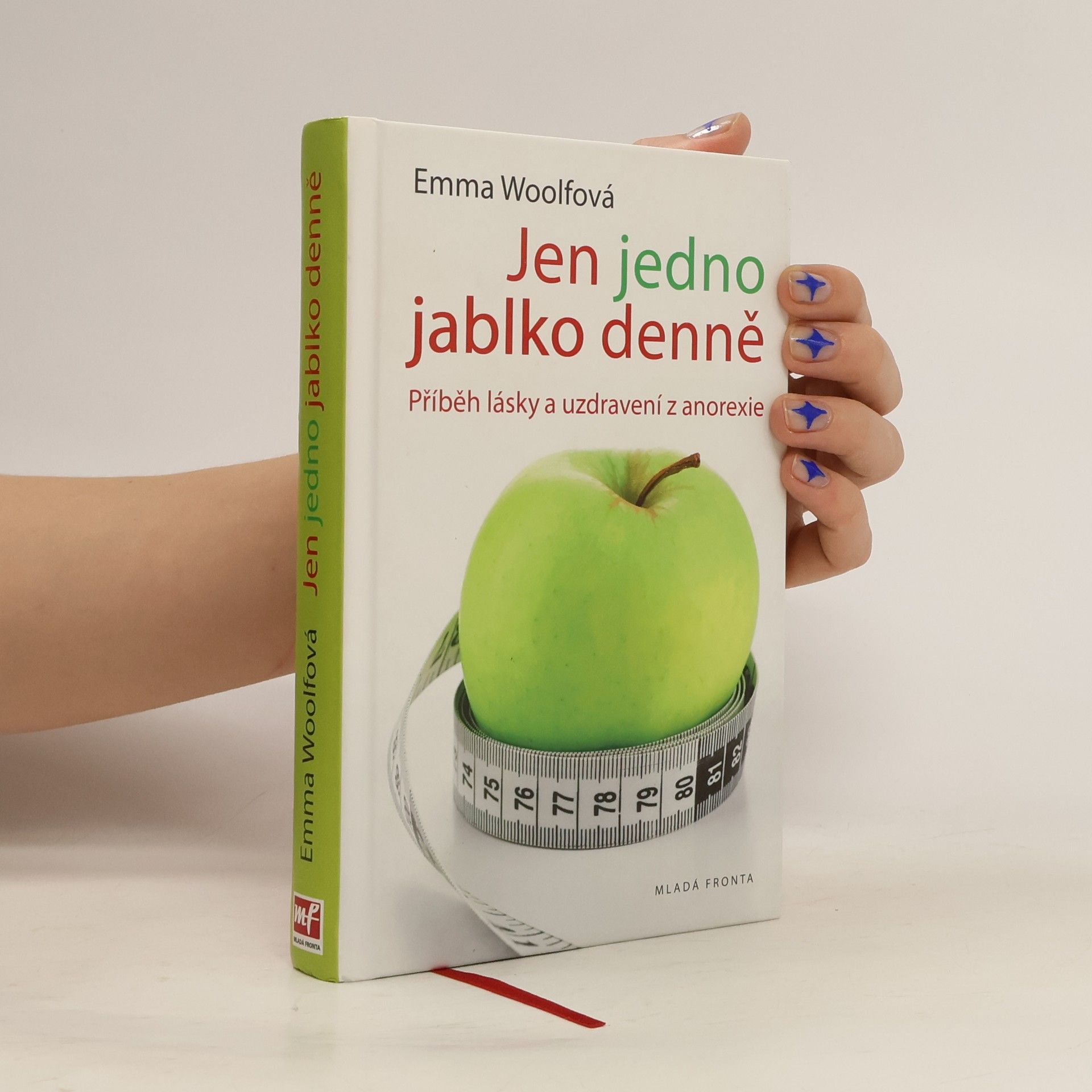 Emma Woolf Jen jedno jablko denně : příběh lásky a uzdravení z anorexie