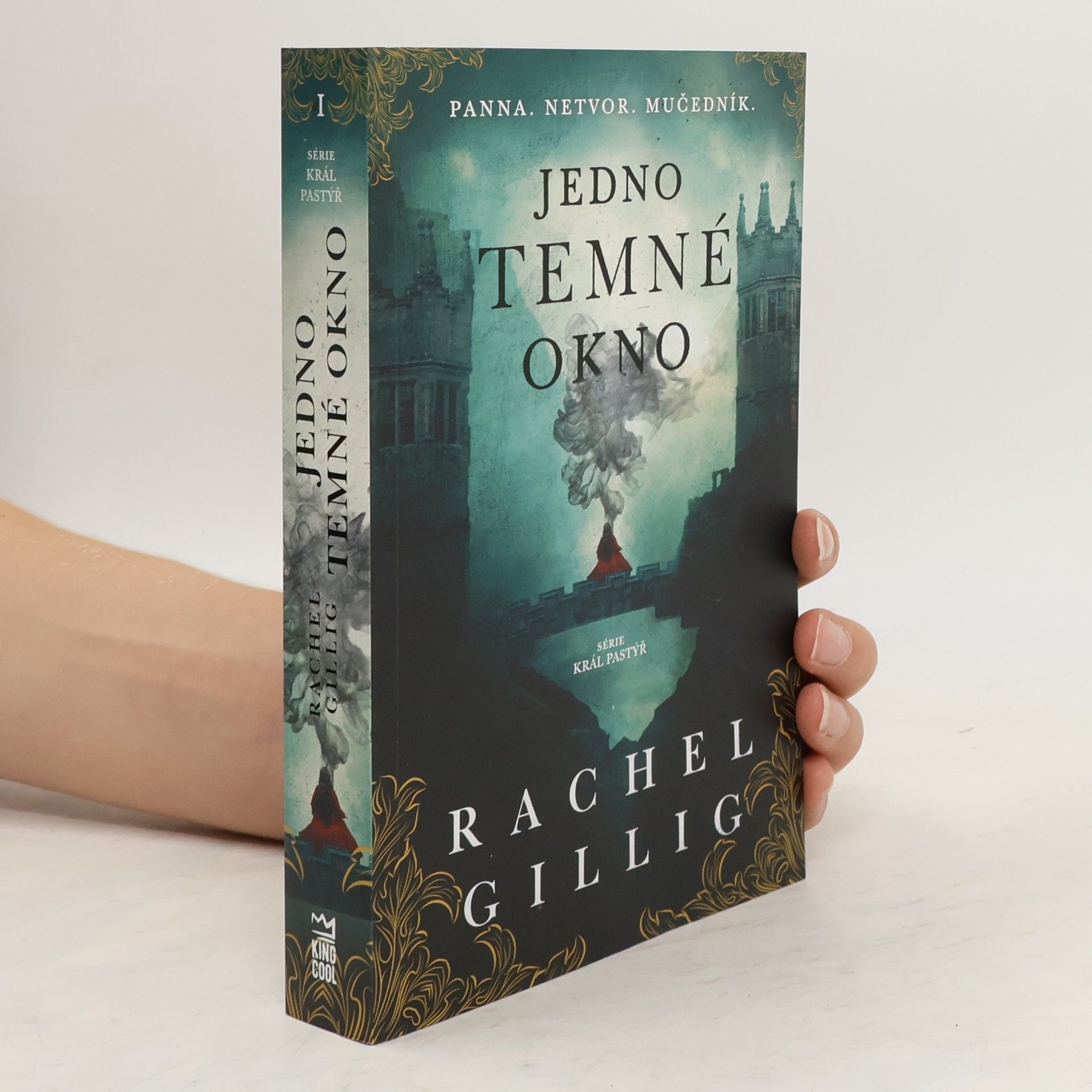 Rachel Gillig Král Pastýř 1. Jedno temné okno