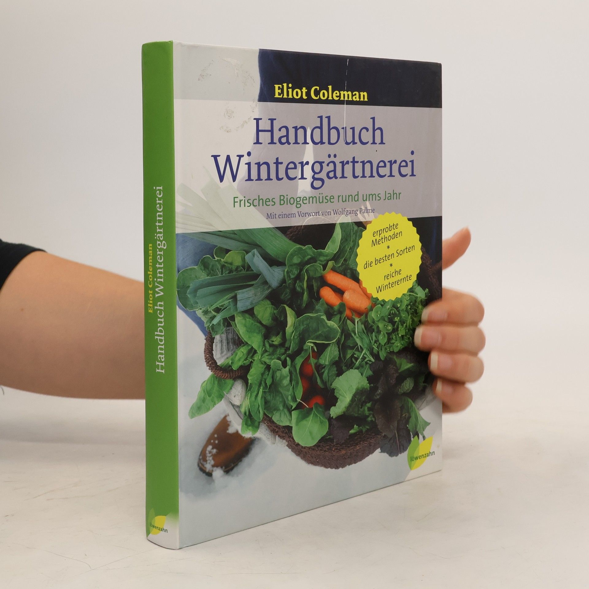 Eliot Coleman Handbuch Wintergärtnerei