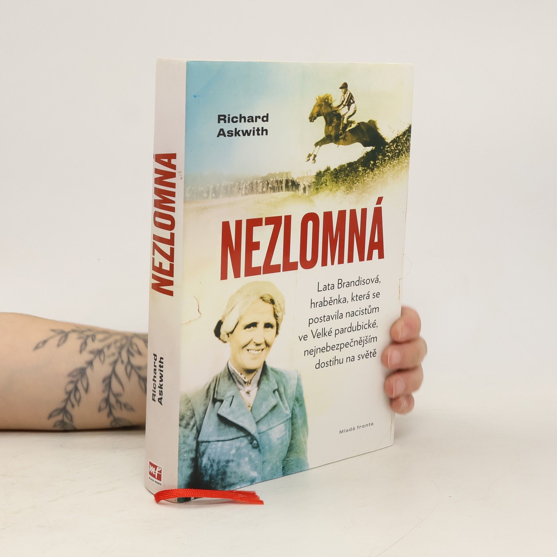 Richard Askwith Nezlomná. Hraběnka, která se postavila nacistům ve Velké pardubické