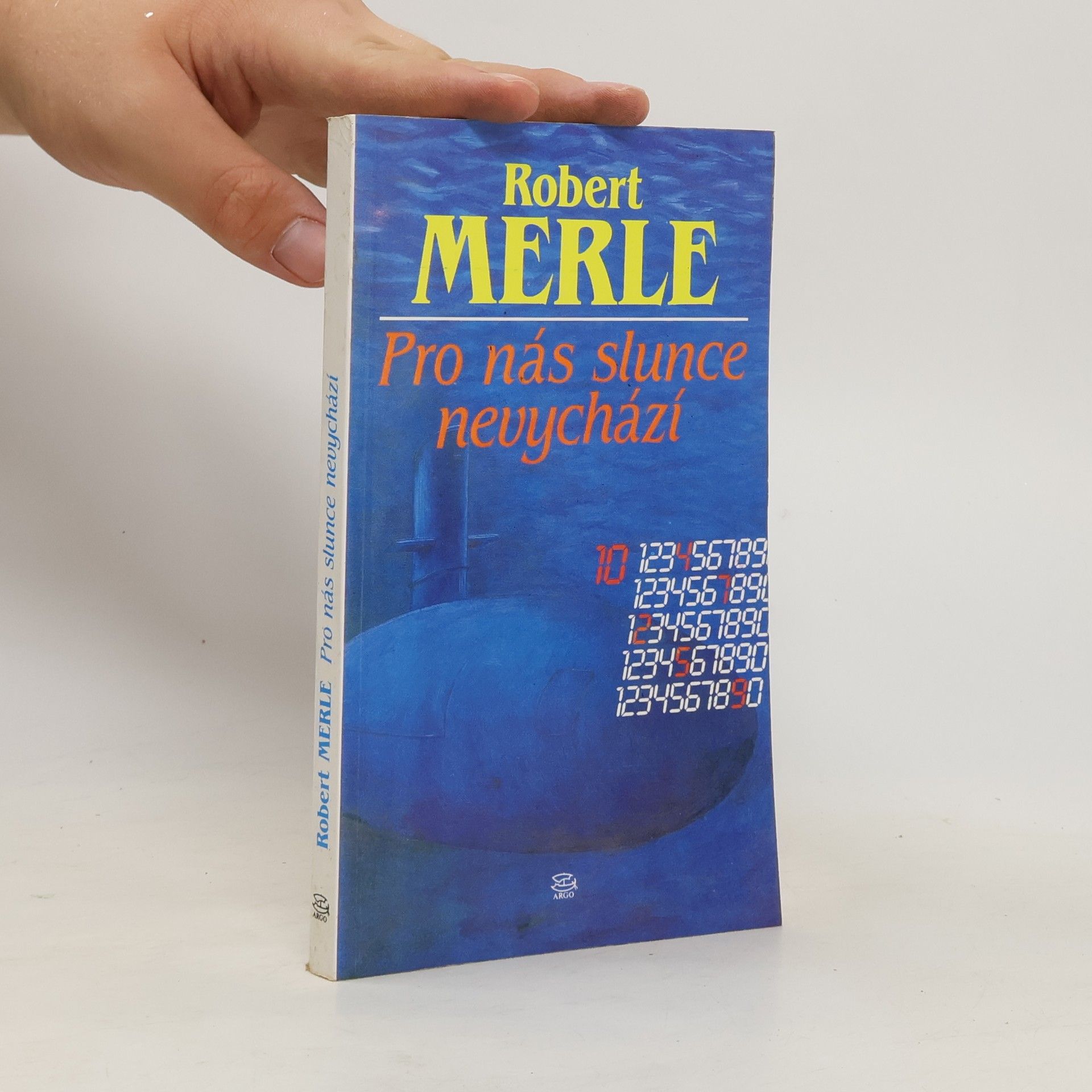 Robert Merle Pro nás slunce nevychází