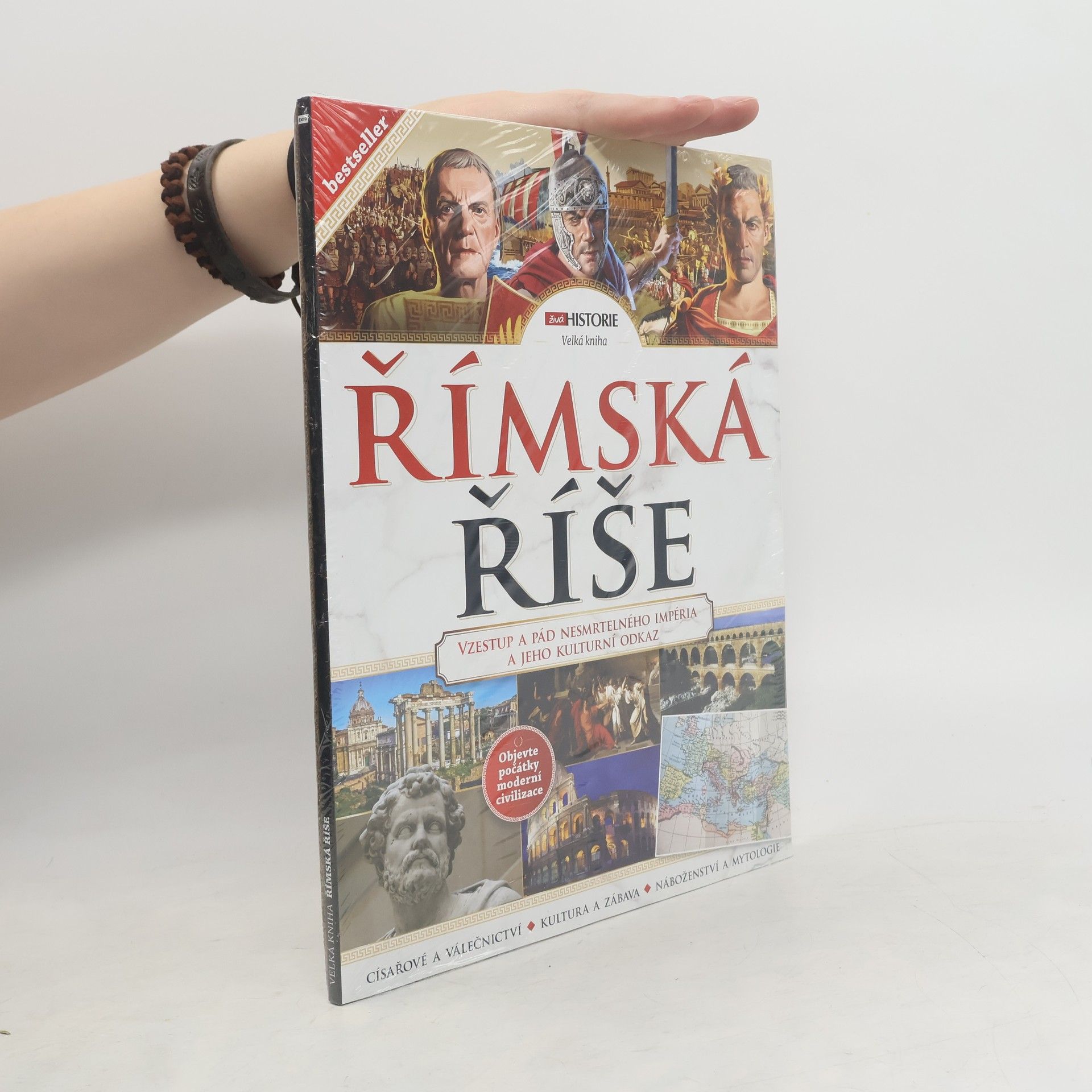 Collectif d'auteurs Velká kniha Římská říše. Vzestup a pád nesmrtelného impéria a jeho kulturní odkaz