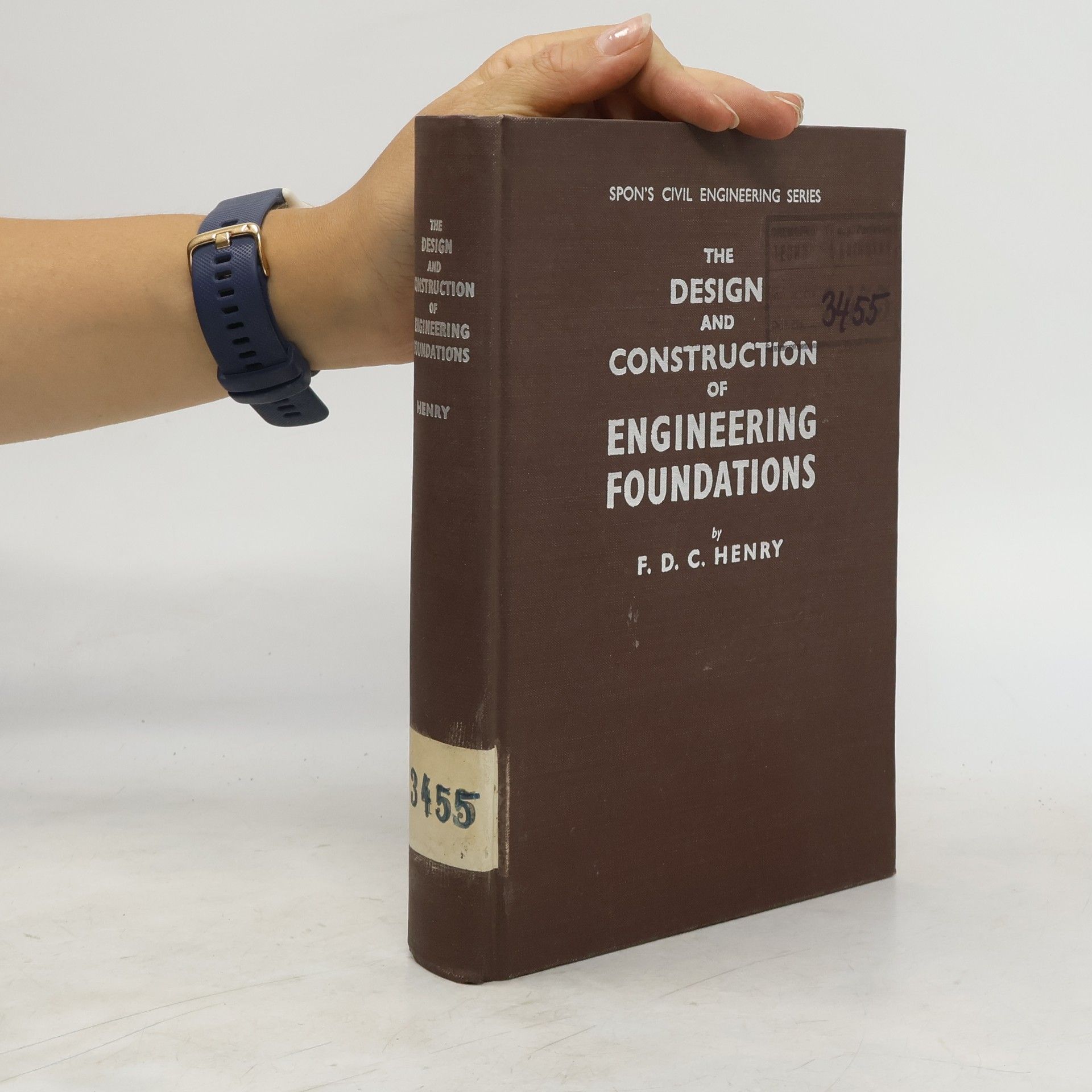 F. D. C. Henry The Design and Construction of Engineering Foundations