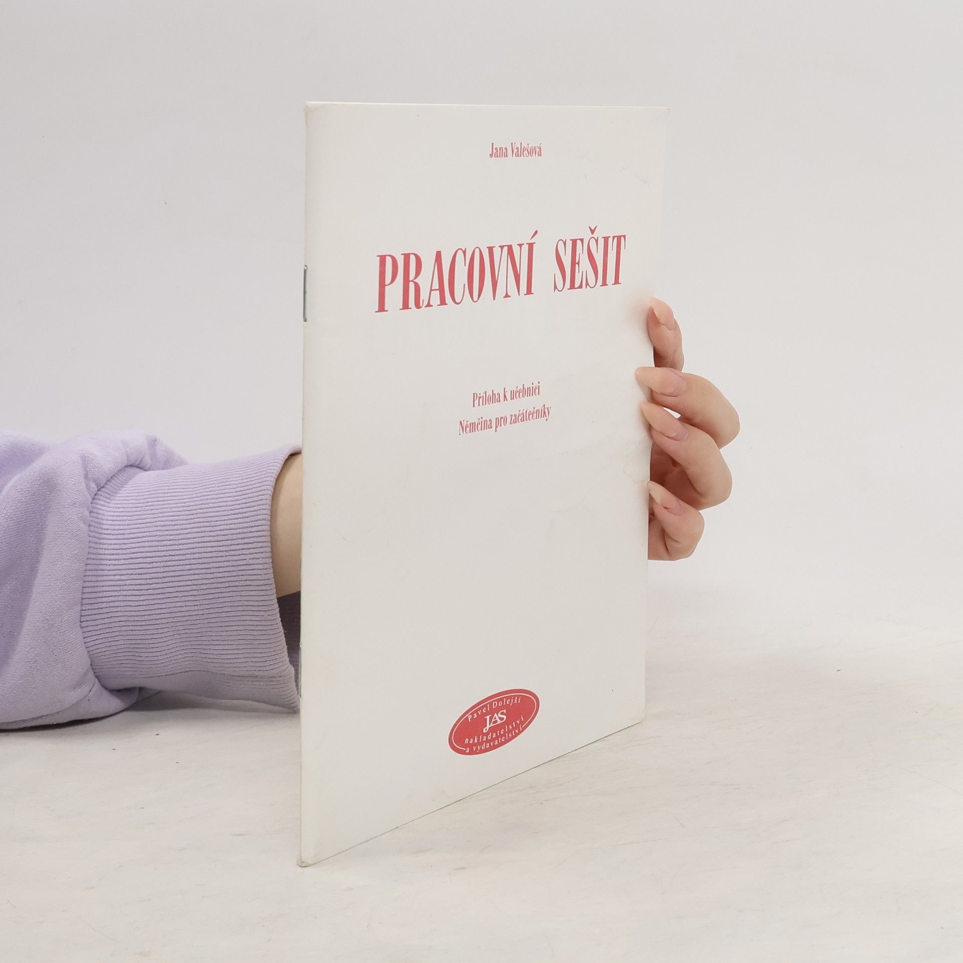 Jana Valešová Pracovní sešit : příloha k učebnici Němčina pro začátečníky