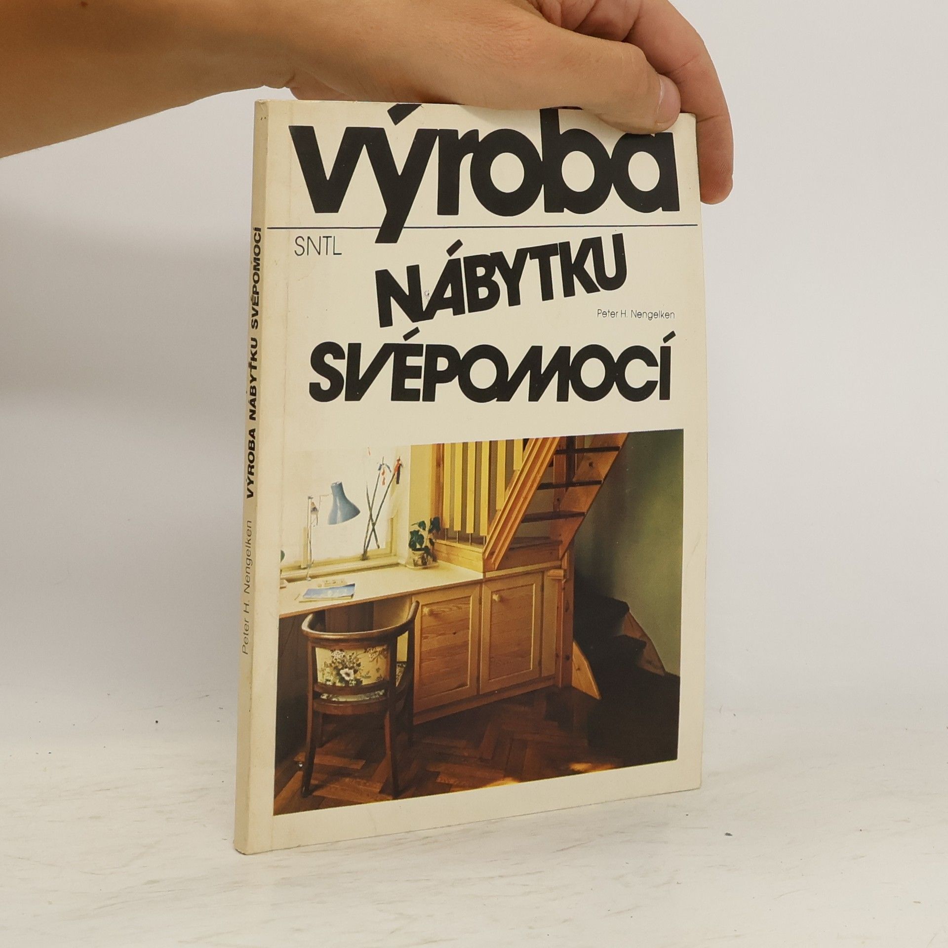Peter H. Nengelken Výroba nábytku svépomocí