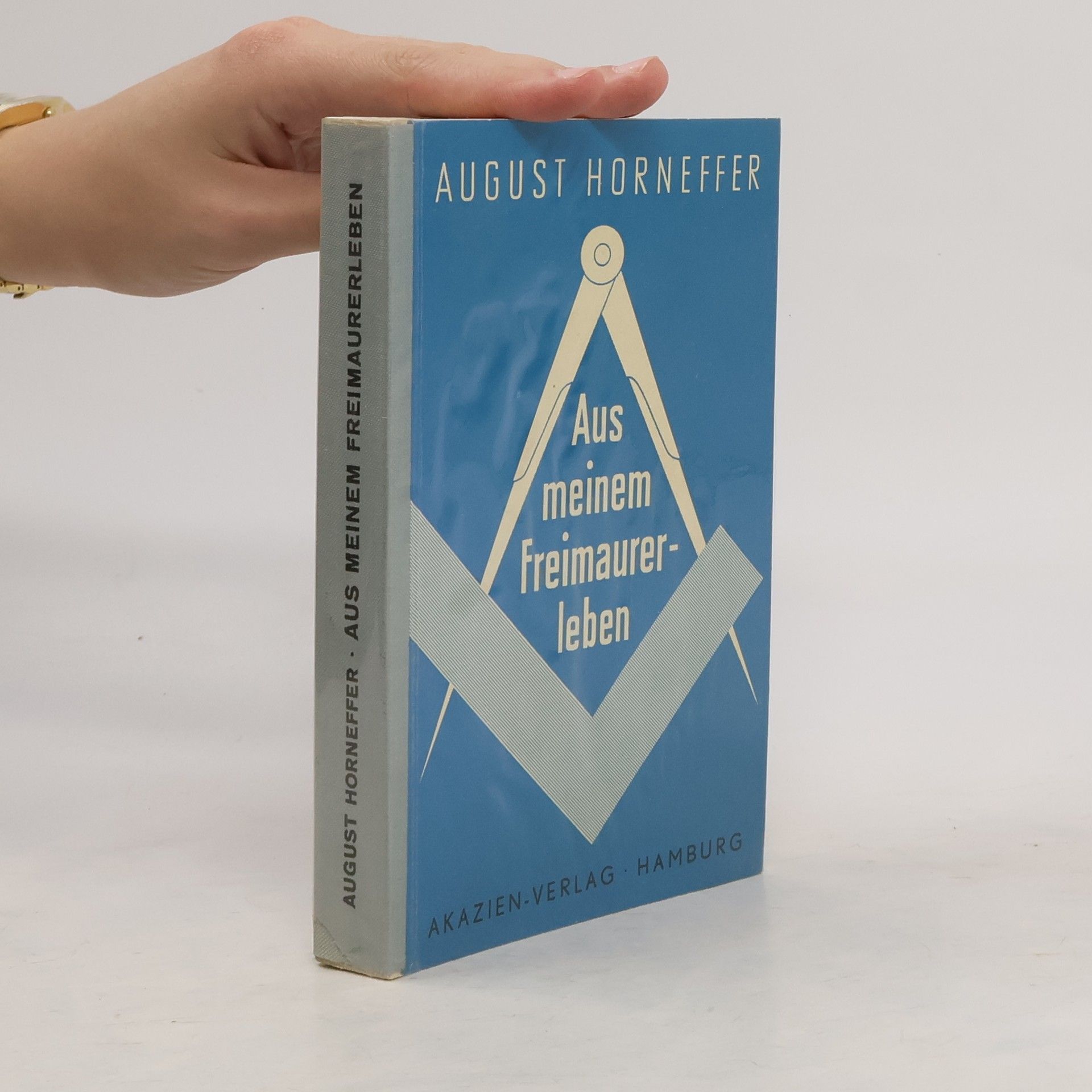August Horneffer Aus meinem Freimaurerleben
