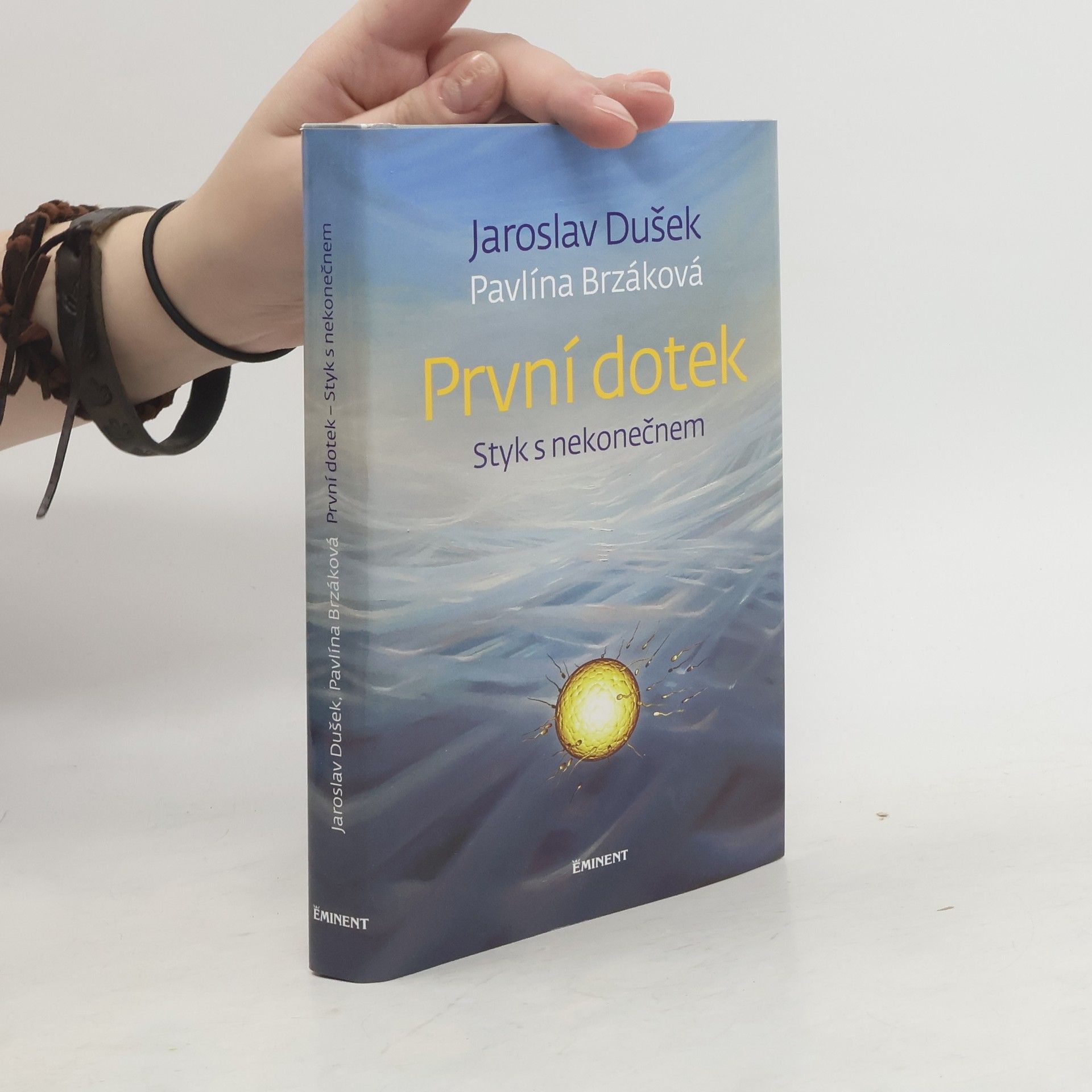 Jaroslav Dušek První dotek : styk s nekonečnem