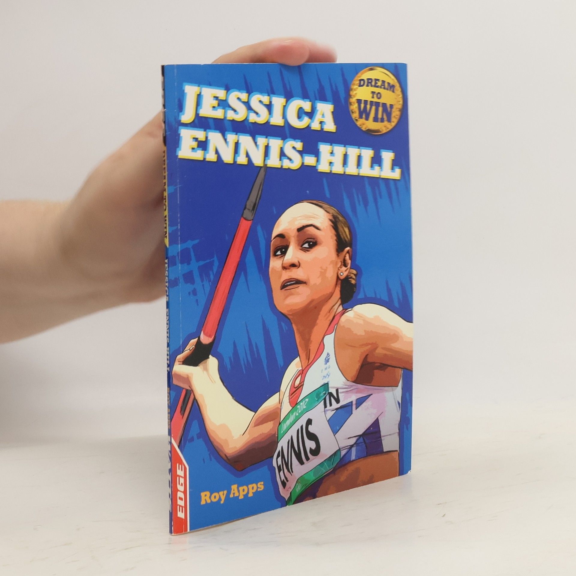 Roy Apps EDGE: Dream to Win: Jessica Ennis-Hill