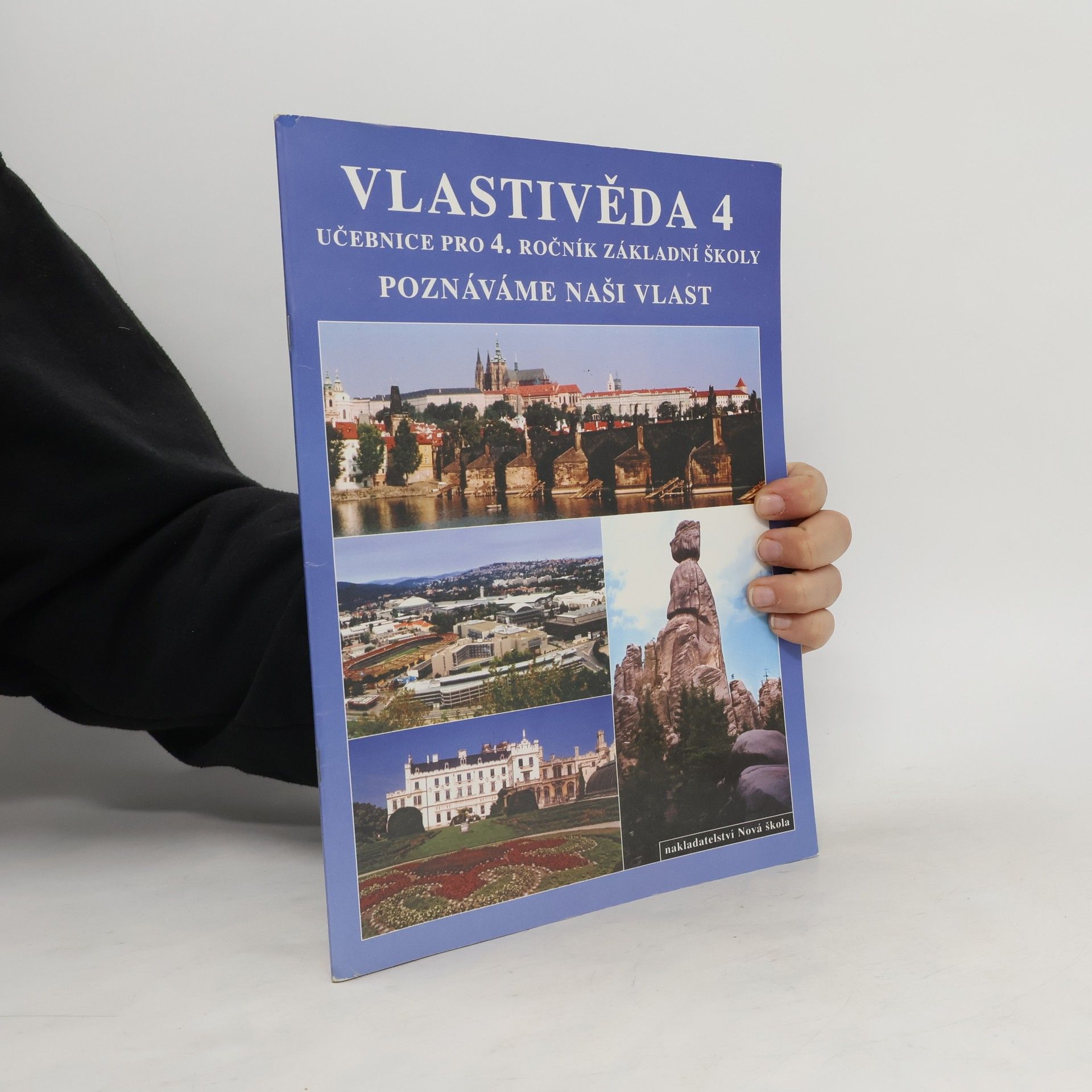 Various authors Vlastivěda 4 : učebnice pro 4. ročník. Poznáváme naši vlast
