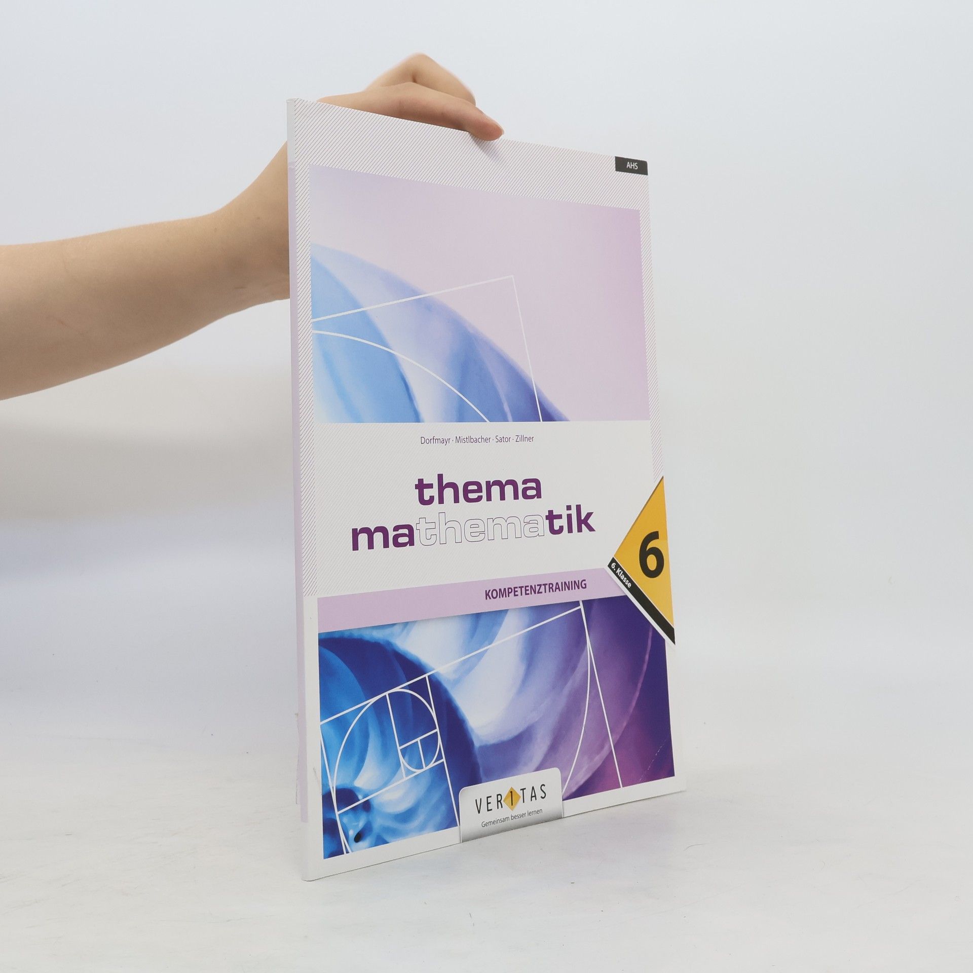 Anita Dorfmayr Thema Mathematik 6. Kompetenztraining