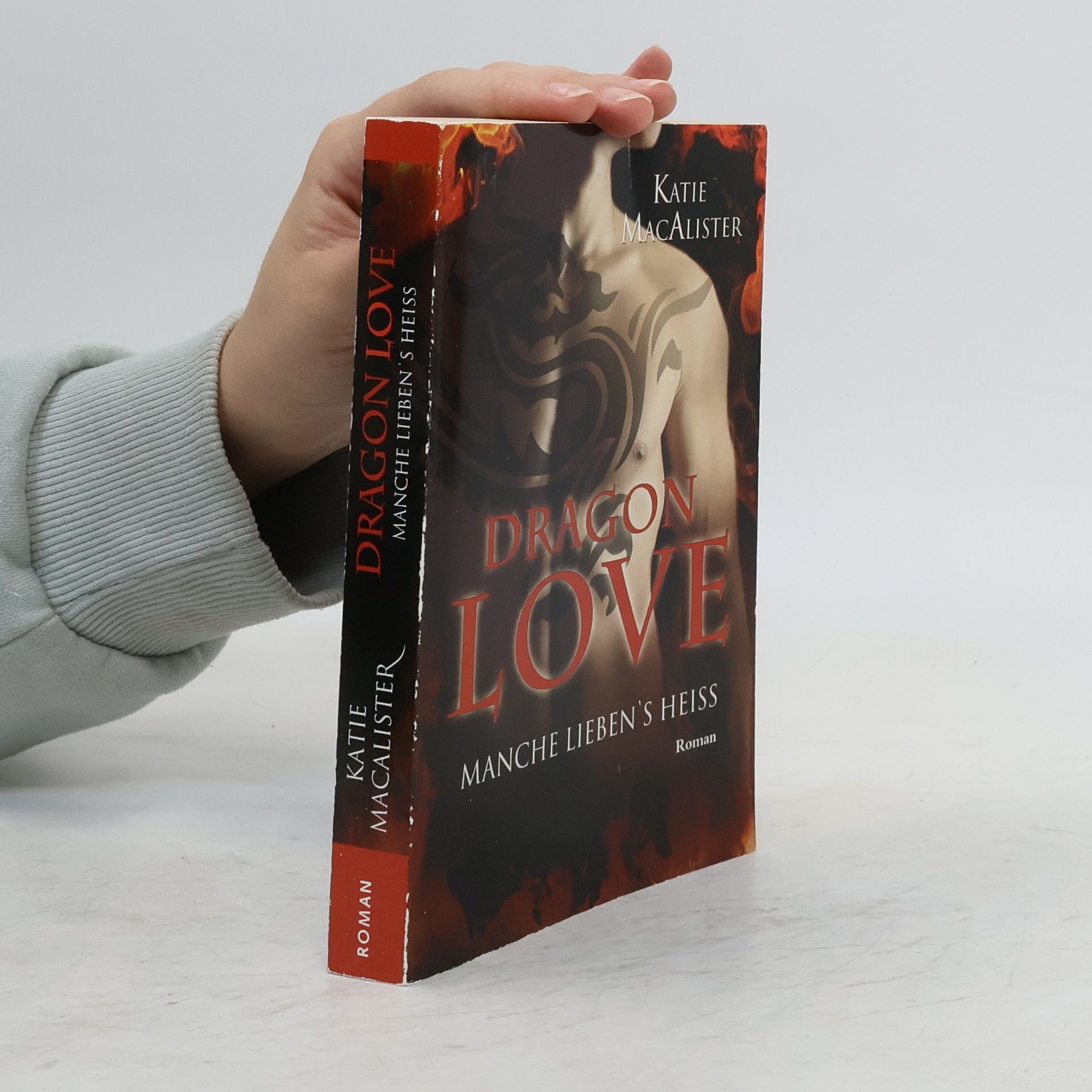 Katie MacAlister Dragon Love. Manche liebens heiss