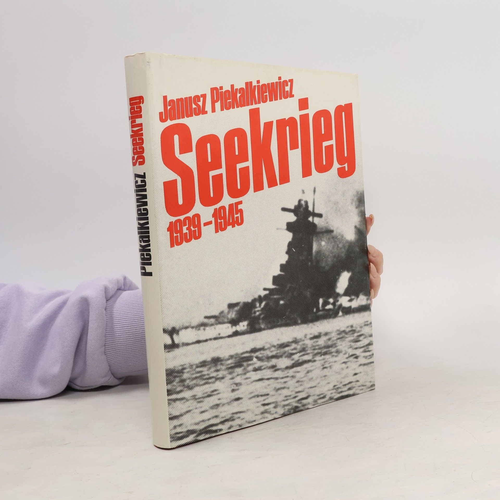 Janusz Piekalkiewicz Seekrieg 1939-1945