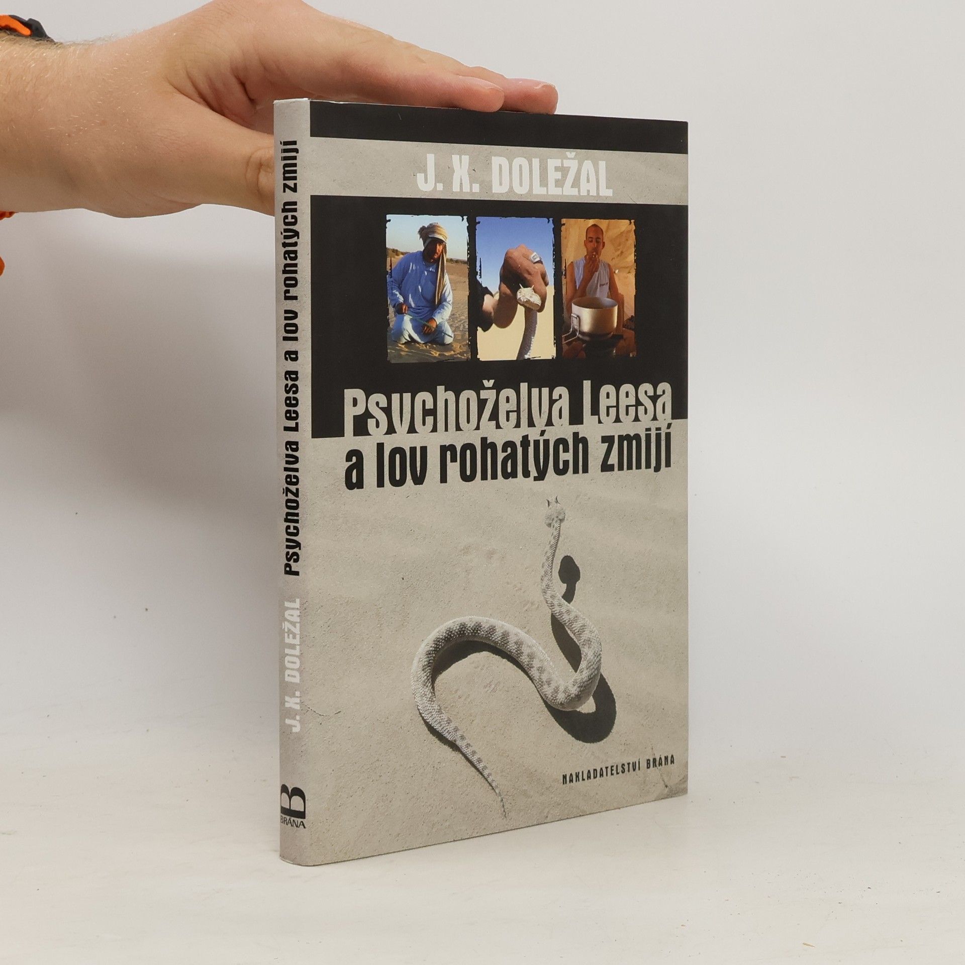 Jiří X. Doležal Psychoželva Leesa a lov rohatých zmijí
