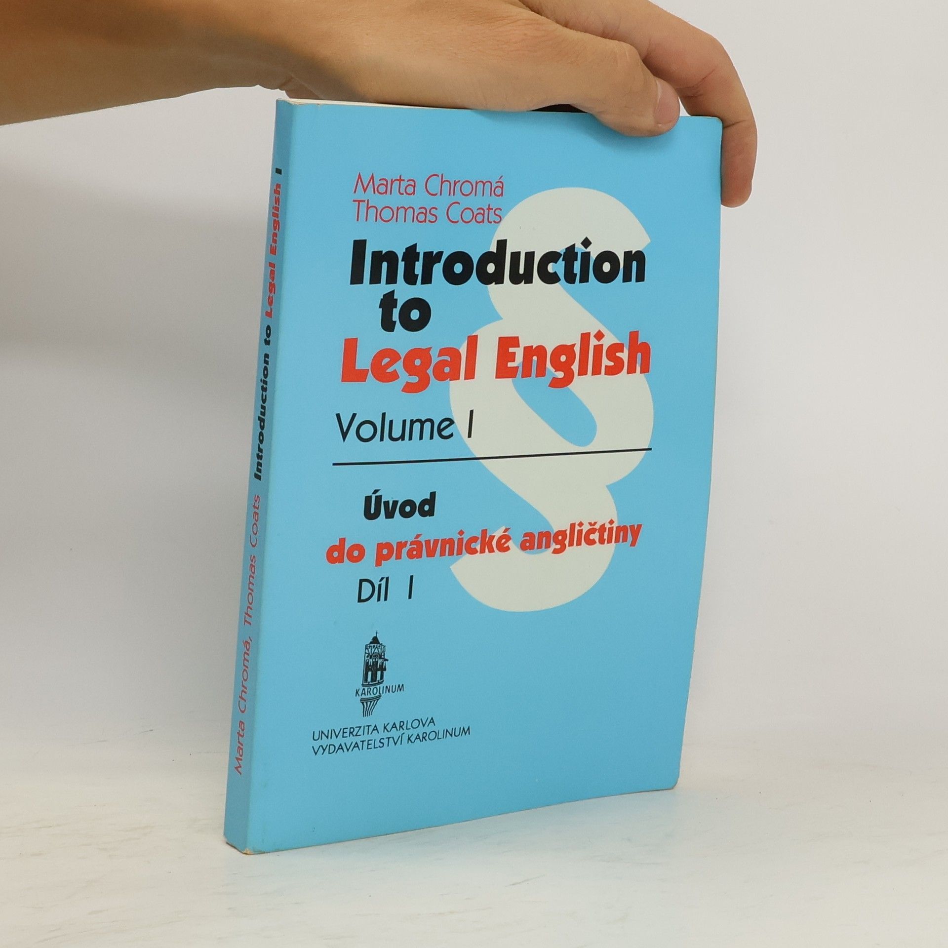 Thomas Coats Introduction to Legal English Volume I. Úvod do právnické angličtiny Díl I.