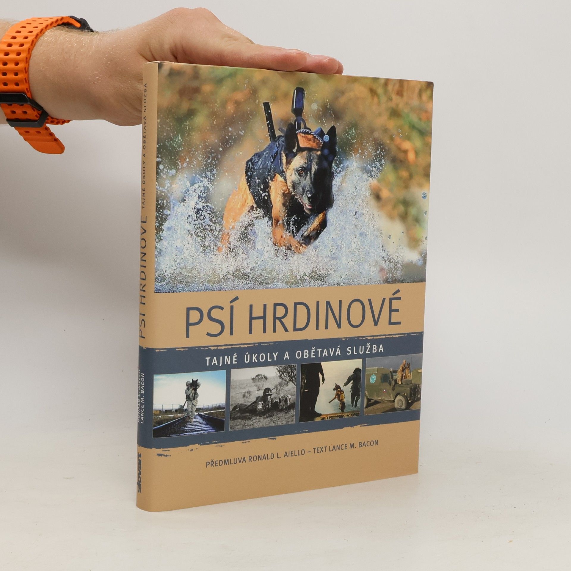 Psí hrdinové. Tajné úkoly a obětavá služba