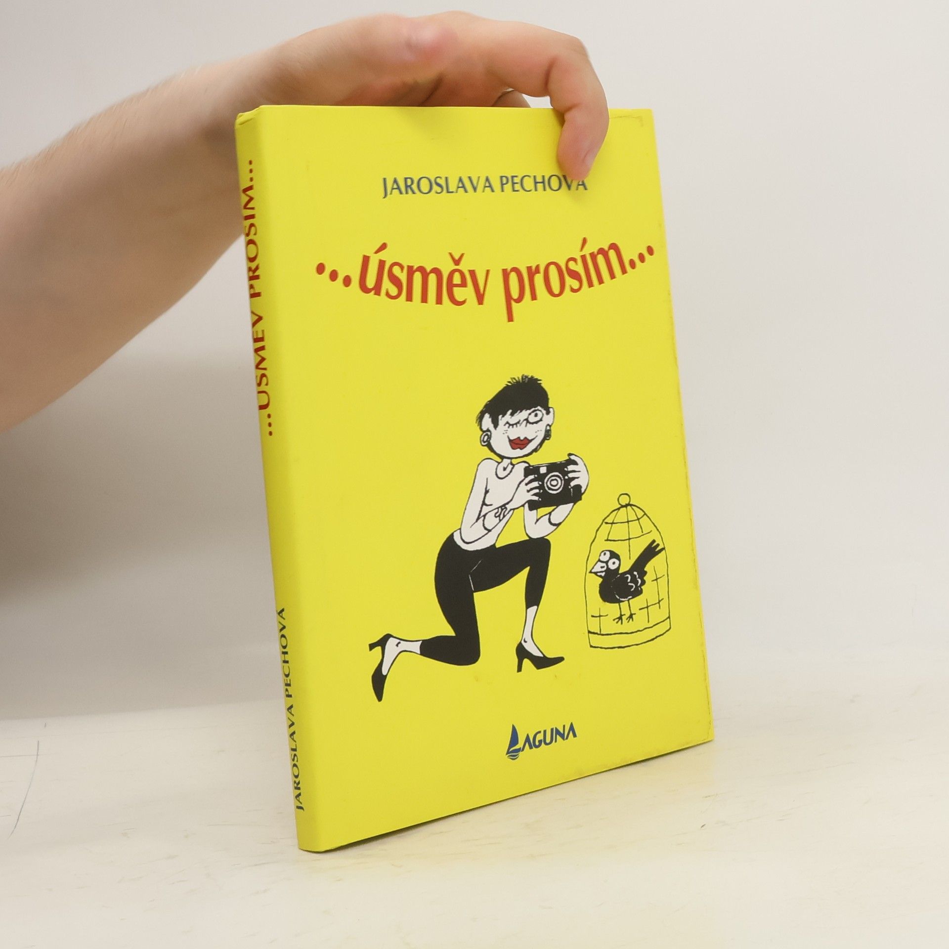 Jaroslava Pechová Úsměv prosím ...