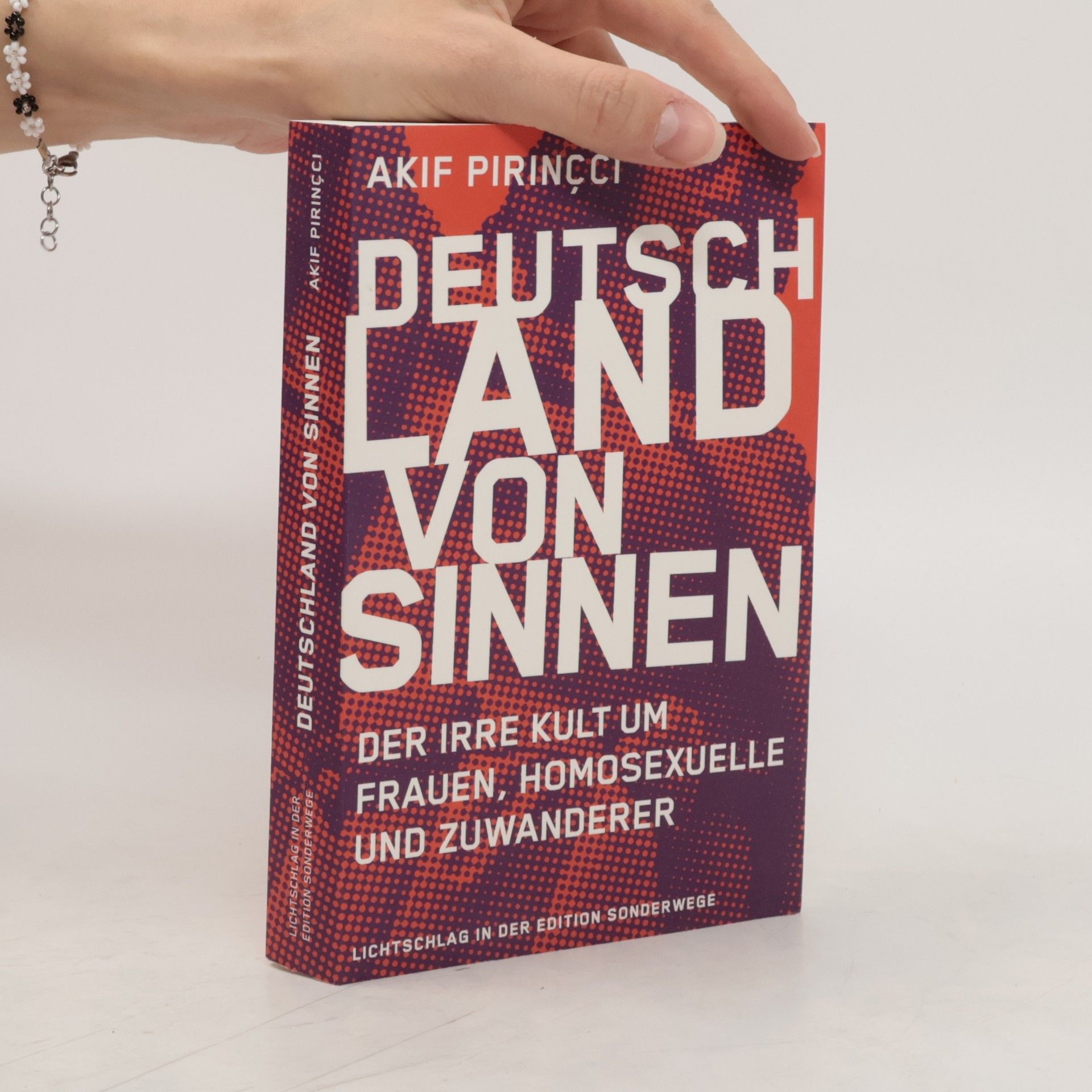 Akif Pirincci Deutschland von Sinnen : der irre Kult um Frauen, Homosexuelle und Zuwanderer