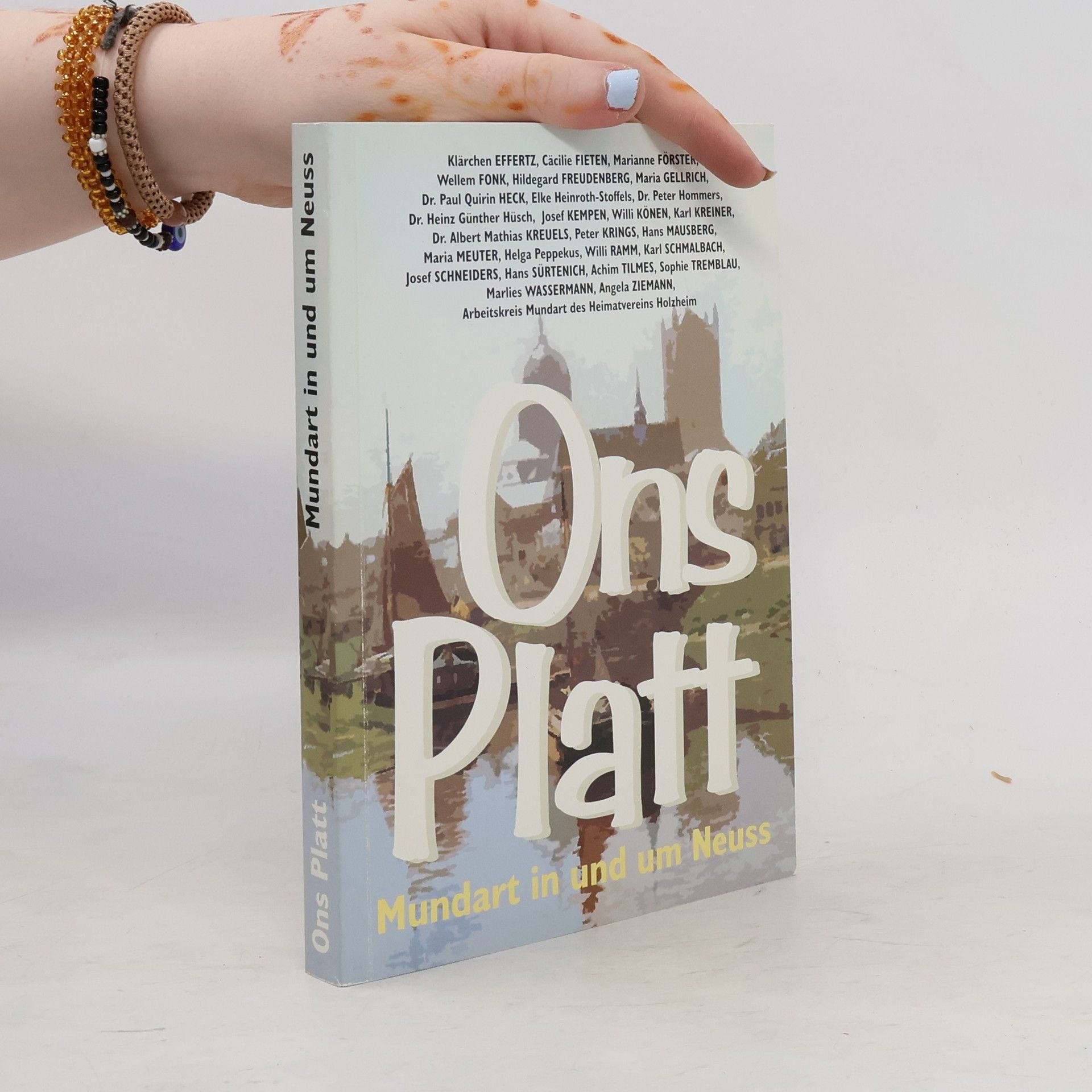 Collectif d'auteurs Ons Platt. Mundart in und um Neuss