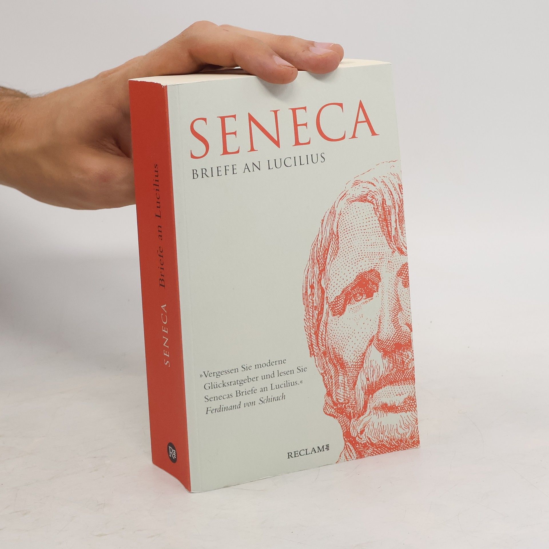 Lucius Annaeus Seneca Briefe an Lucilius