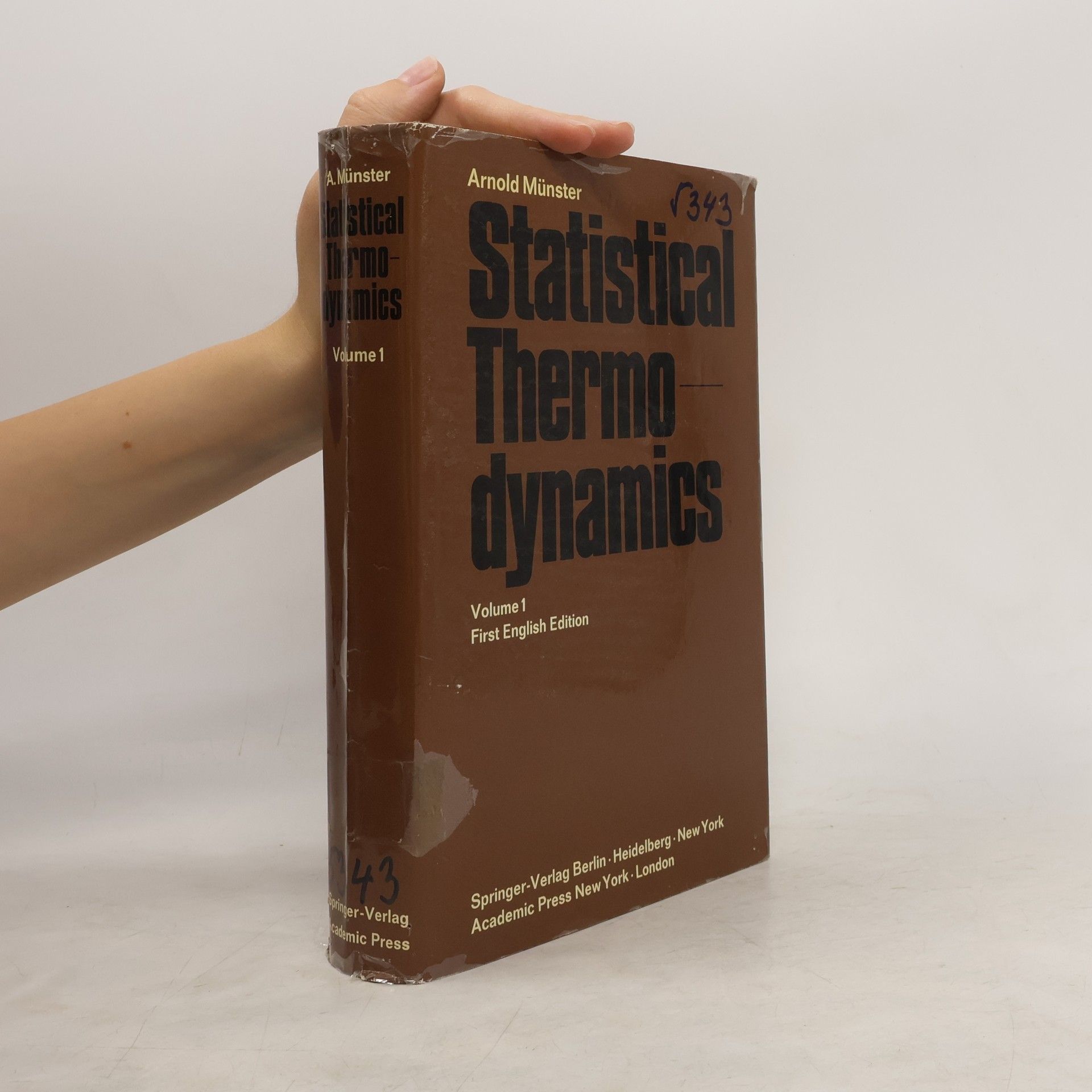 Arnold Münster Statistical Thermodynamics Volume 1