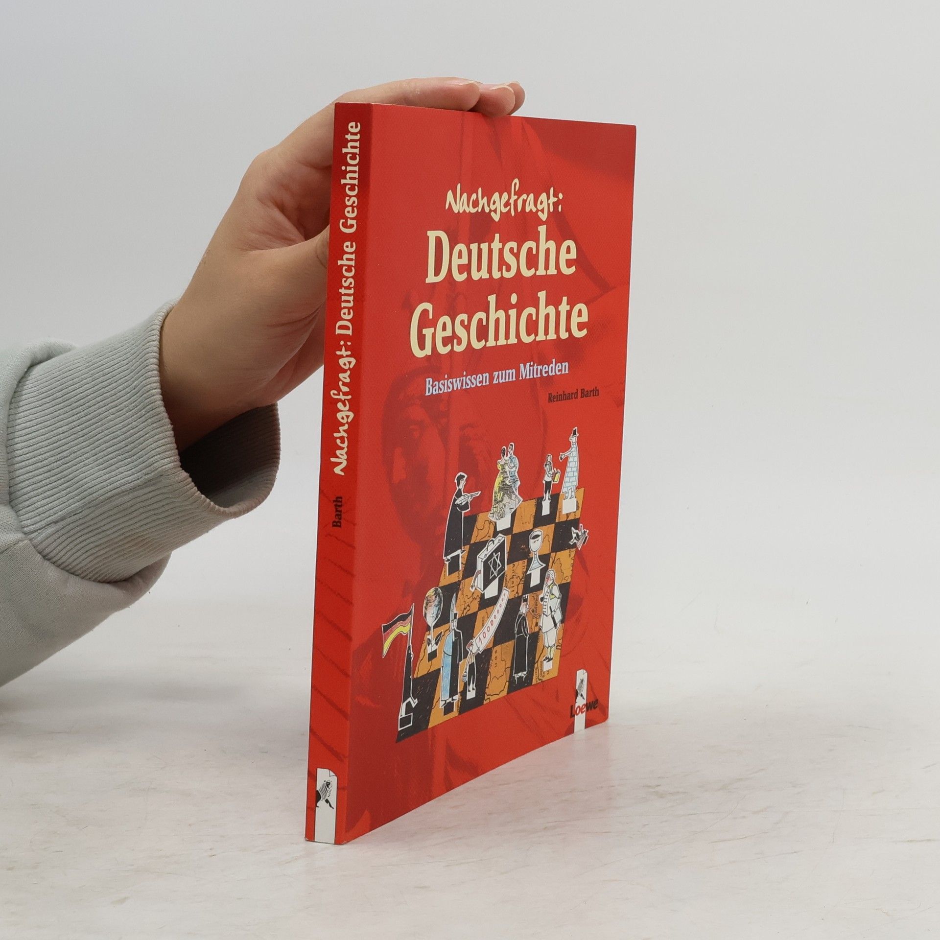 Reinhard Barth Nachgefragt: Deutsche Geschichte