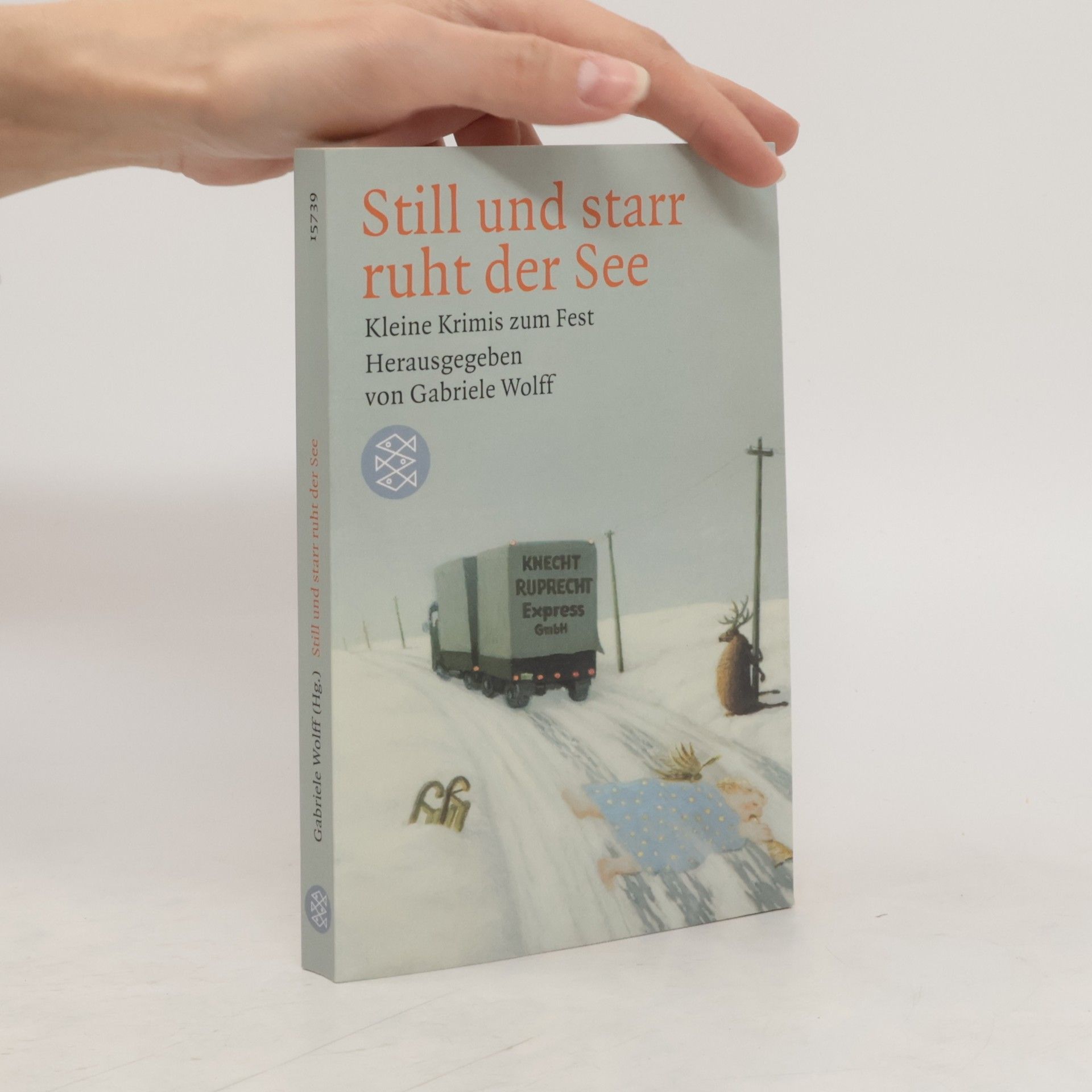 Gabriele Wolff Still und starr ruht der See