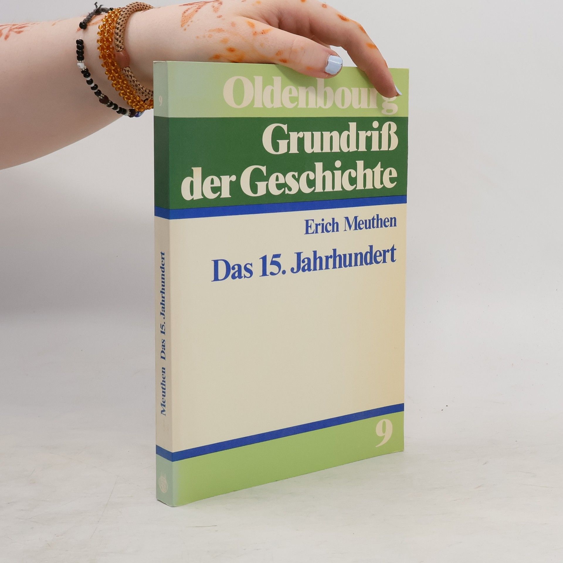 Erich Meuthen Grundriß der Geschichte - 9: Das 15. Jahrhundert