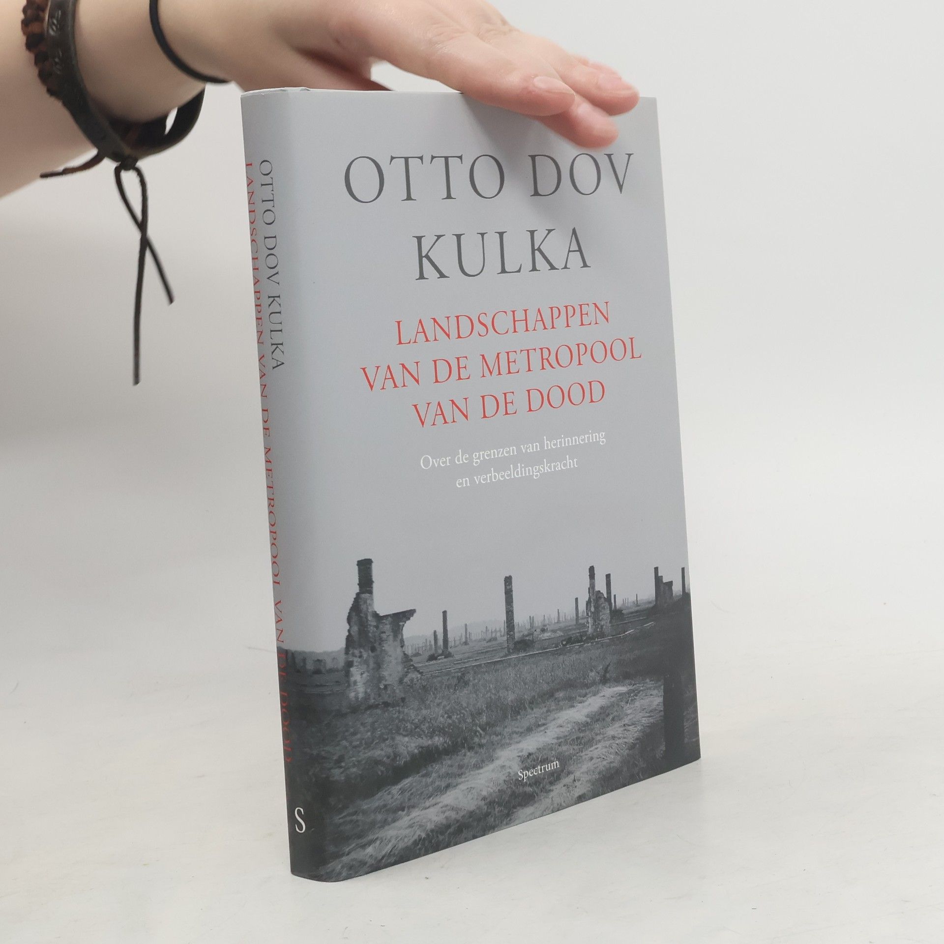 Otto Dov Kulka Landschappen van de metropool van de dood - druk 1