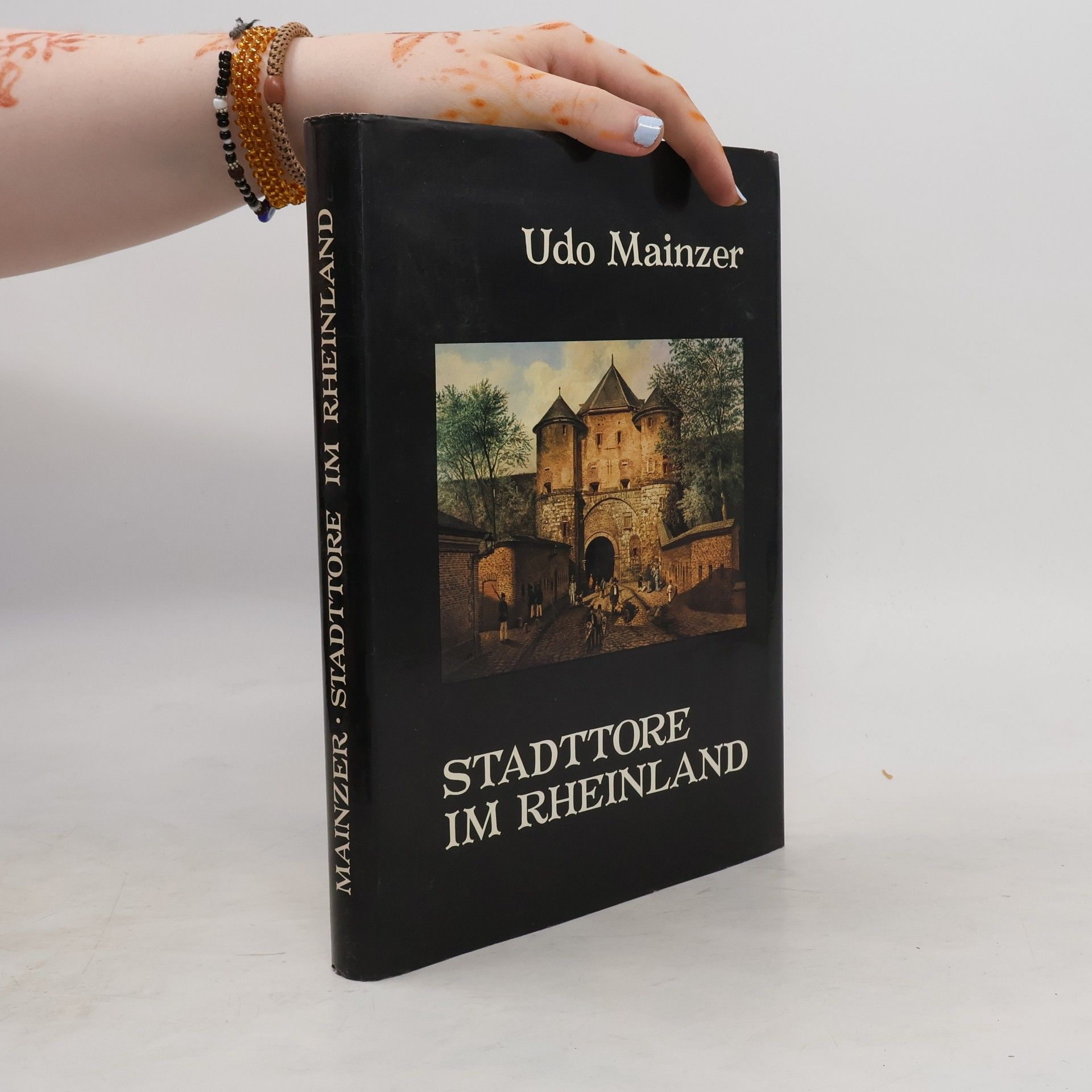 Udo Mainzer Stadttore im Rheinland