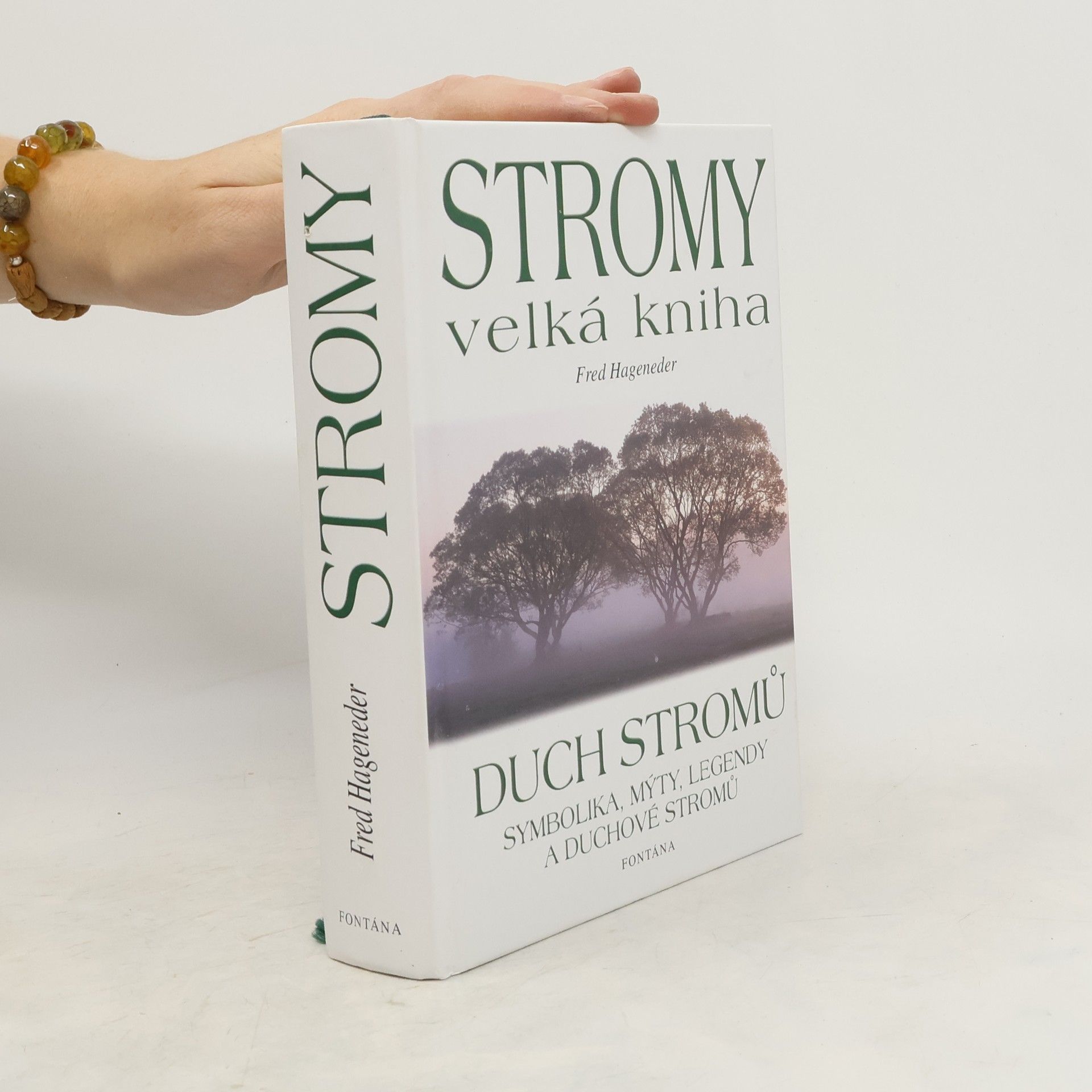 Fred Hageneder Velká kniha stromů : duch stromů