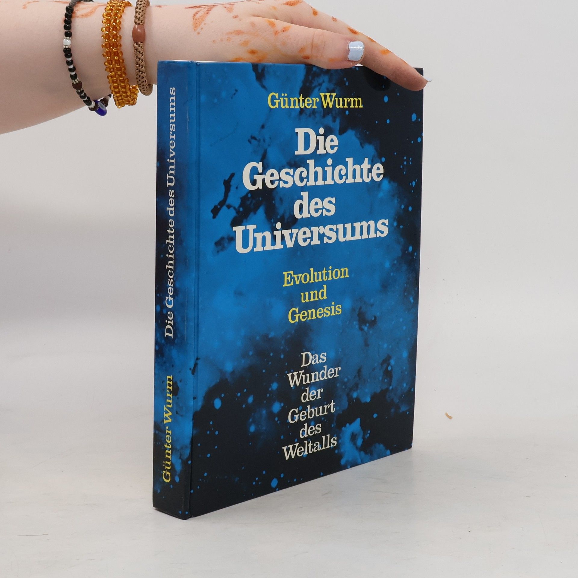 Günter Wurm Die Geschichte des Universums