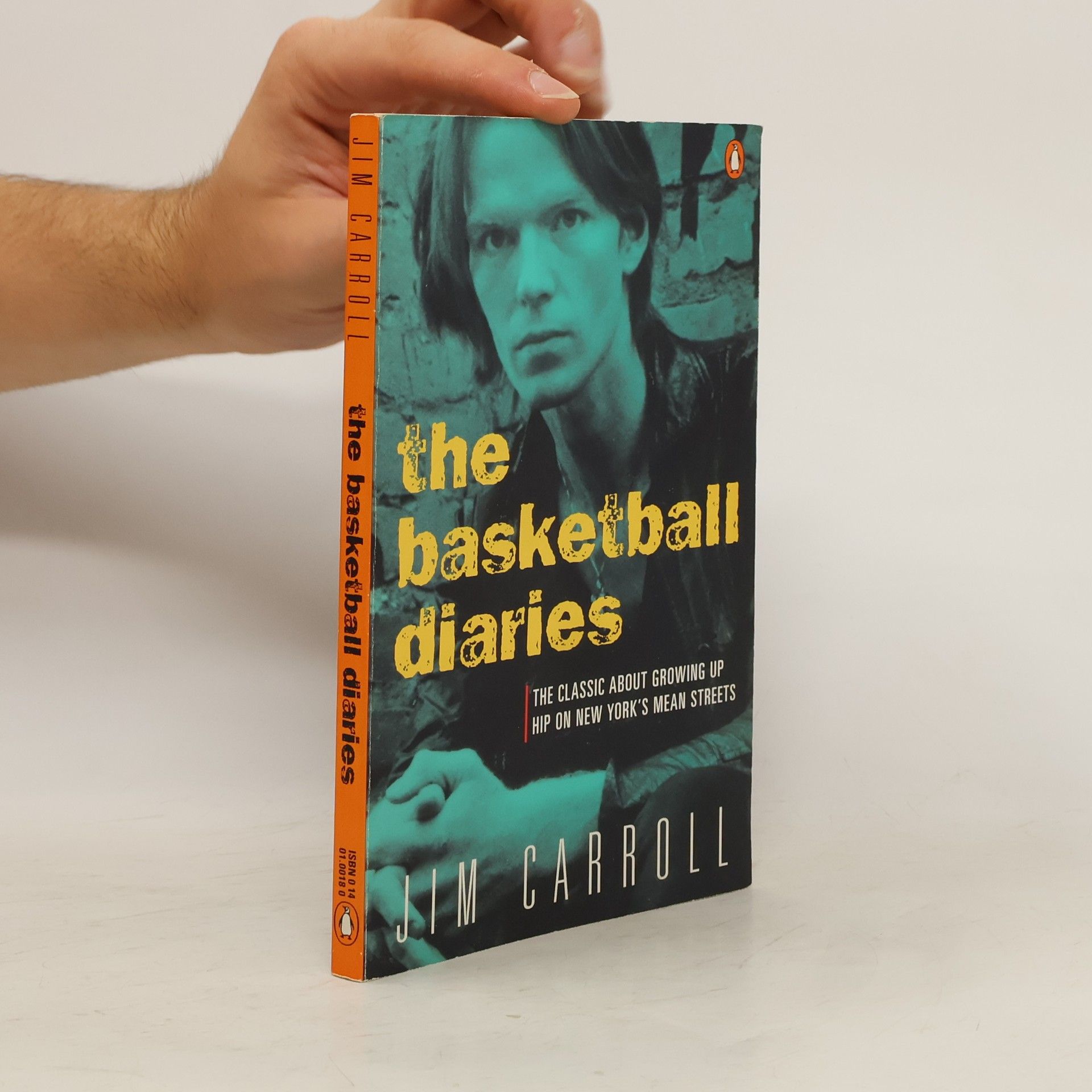 Jim Carroll The Basketball Diaries: The Classic about Growing Up Hip on New York's Mean Streets
