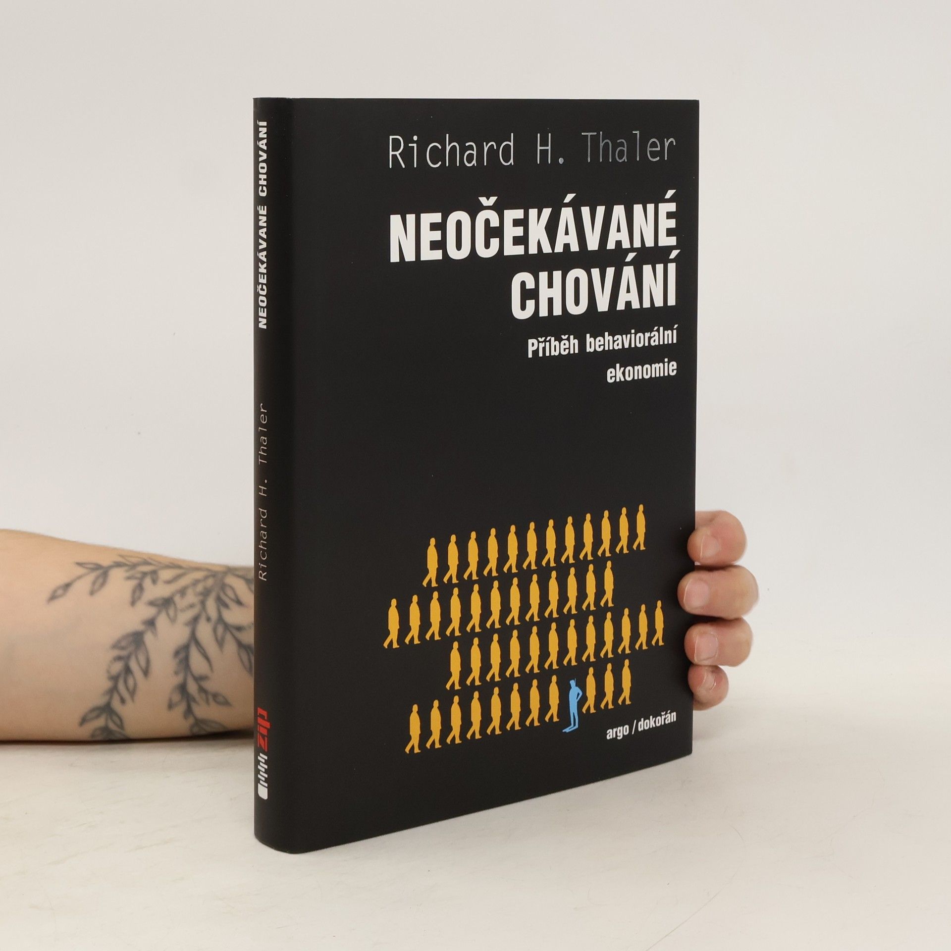 Richard Thaler Neočekávané chování : příběh behaviorální ekonomie