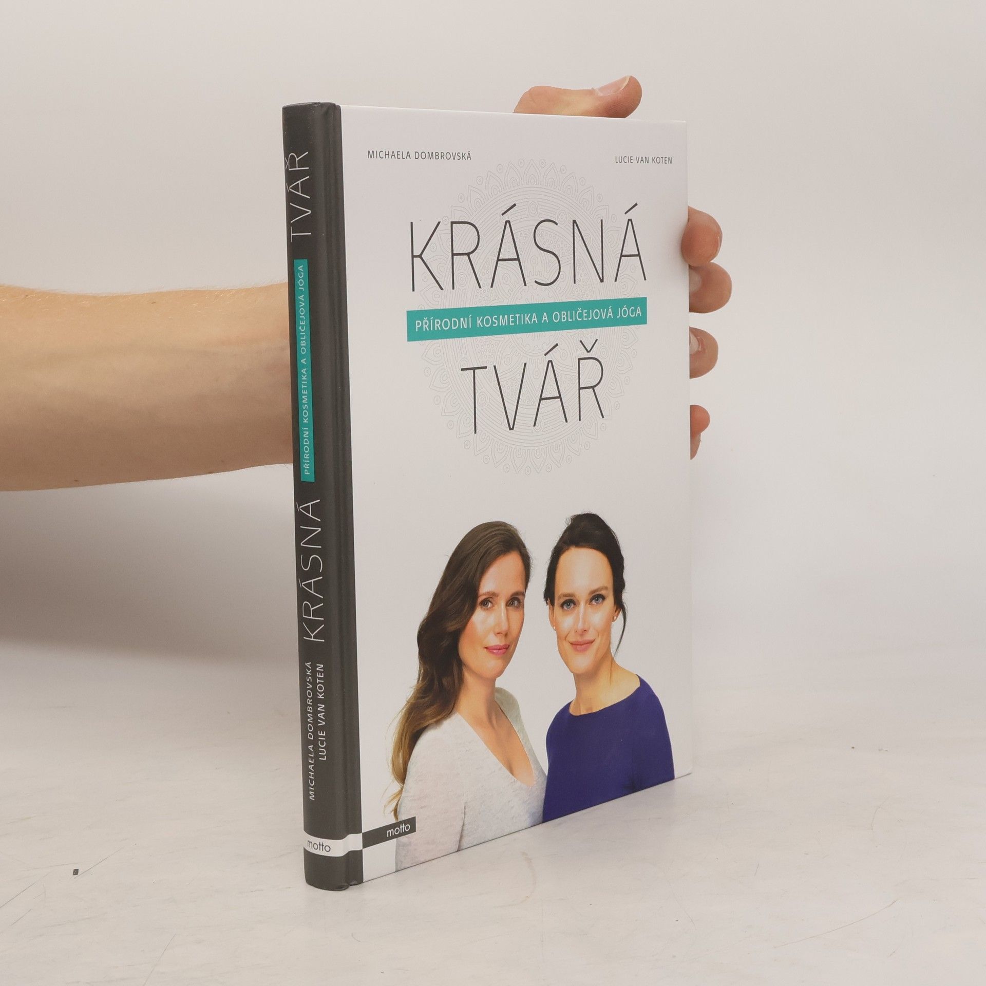 Krásná tvář : přírodní kosmetika a obličejová jóga