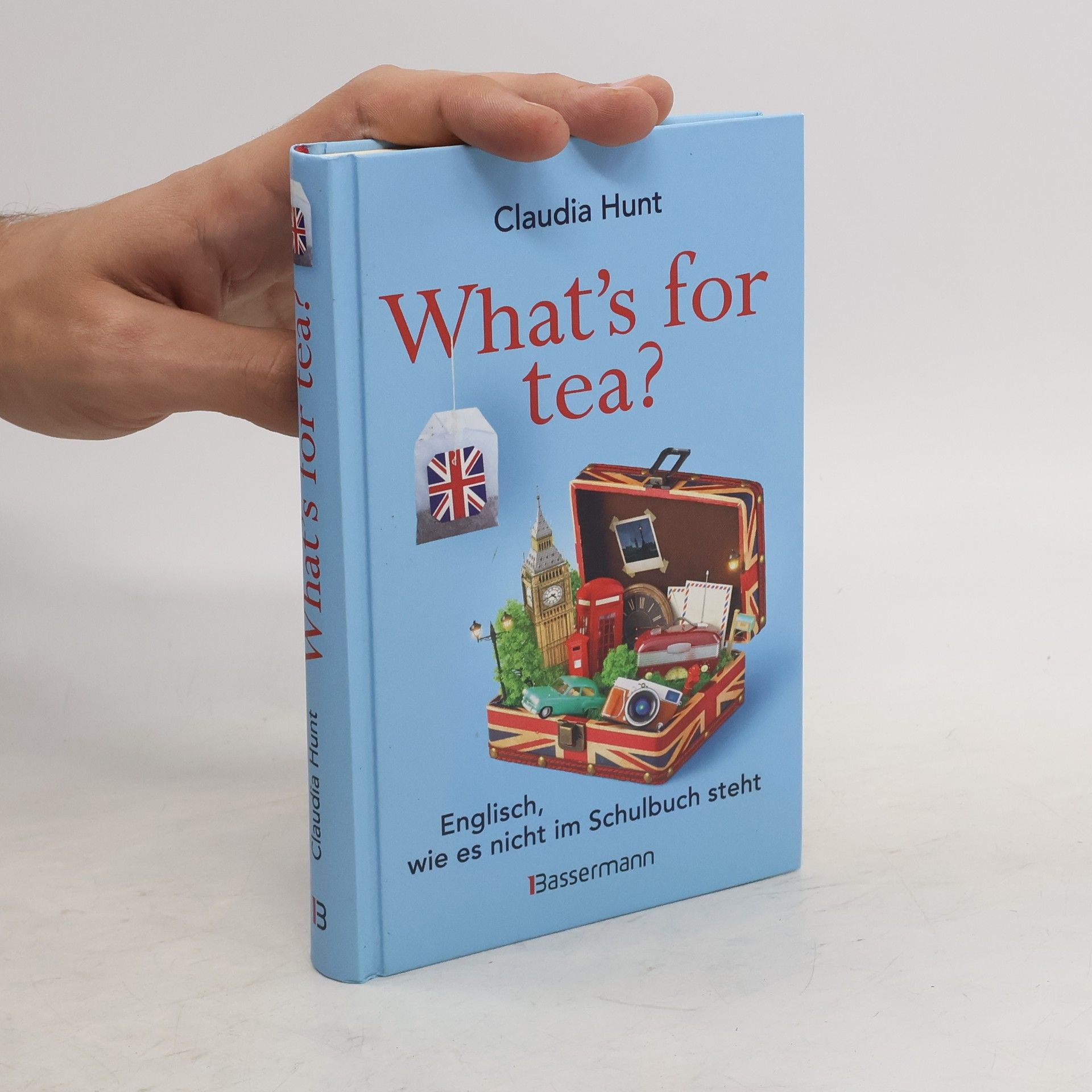 Claudia Hunt What's for Tea?