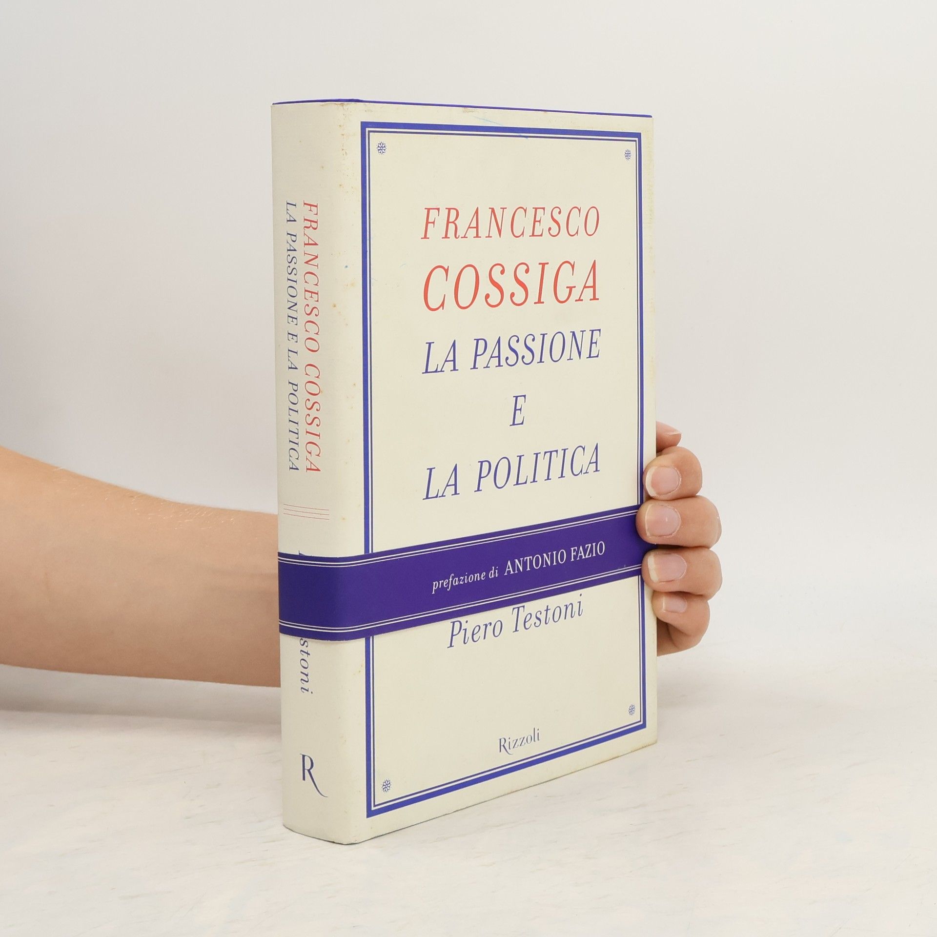 Francesco Cossiga La passione e la politica