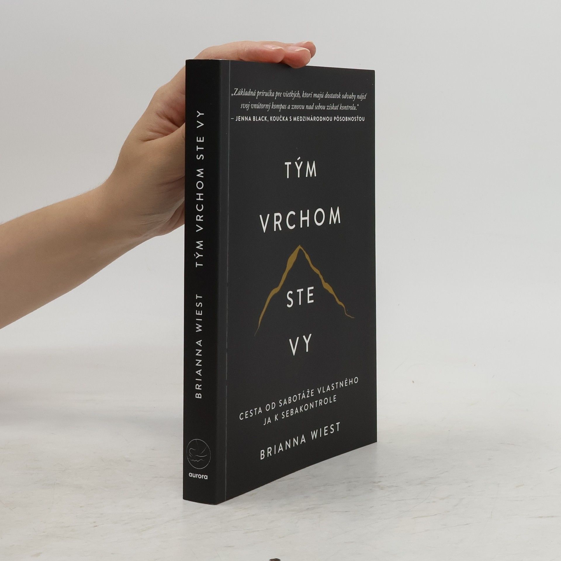 Brianna Wiest Tým vrchom ste vy