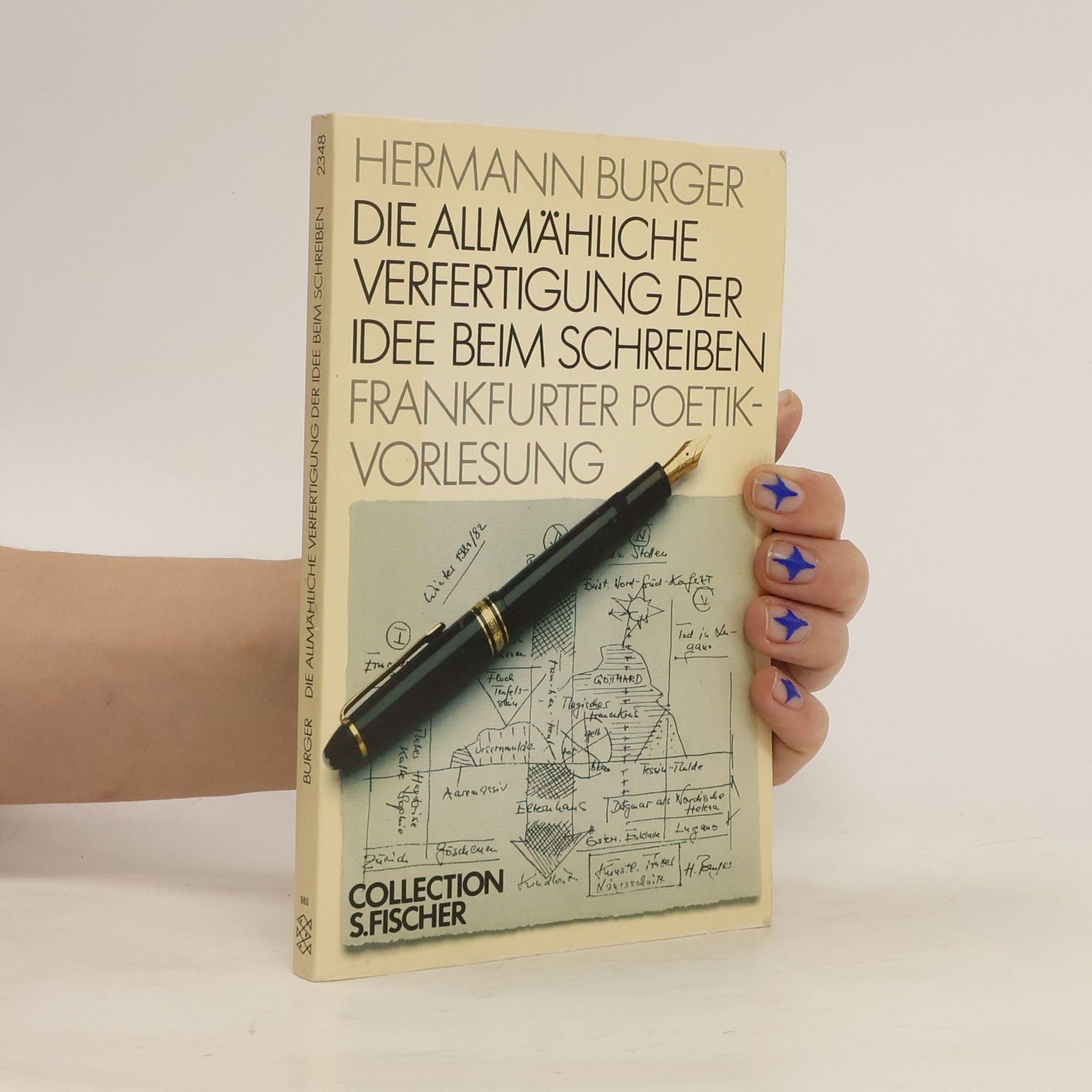 Hermann Bürger Die allmähliche Verfertigung der Idee beim Schreiben