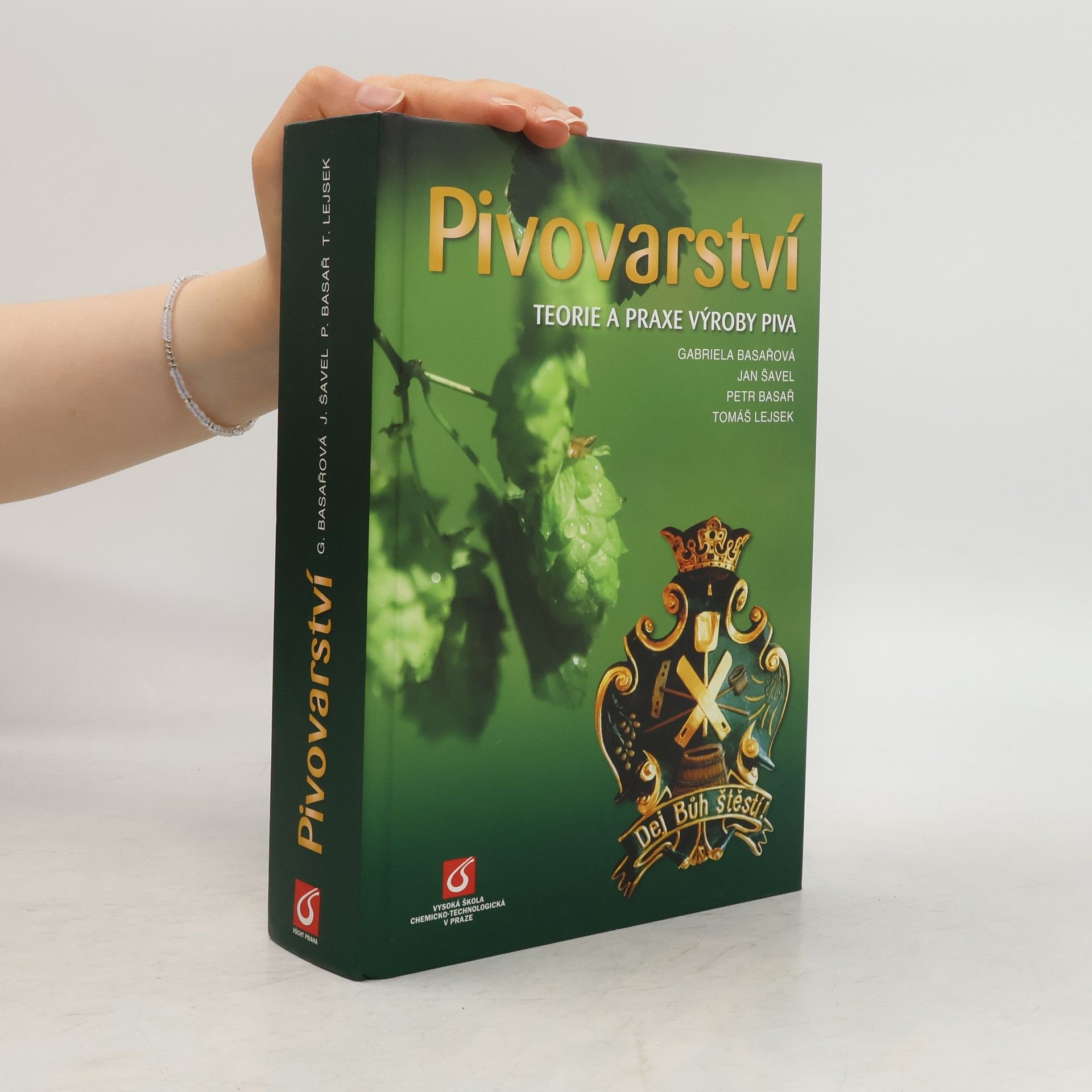 Gabriela Basařová Pivovarství : teorie a praxe výroby piva