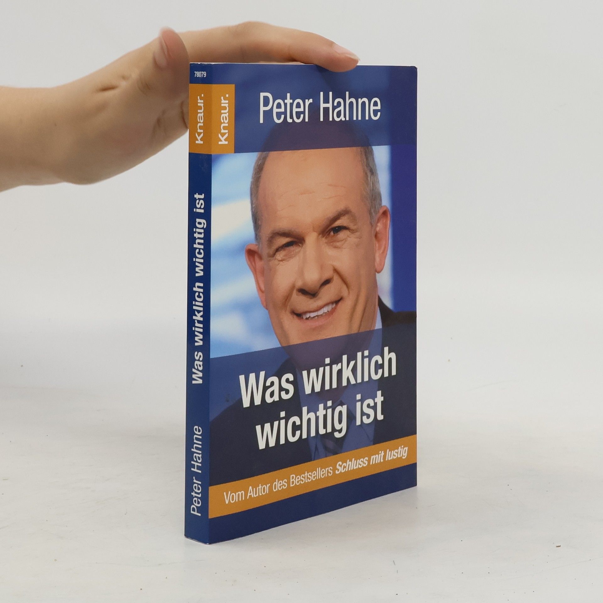 Peter Hahne Was wirklich wichtig ist