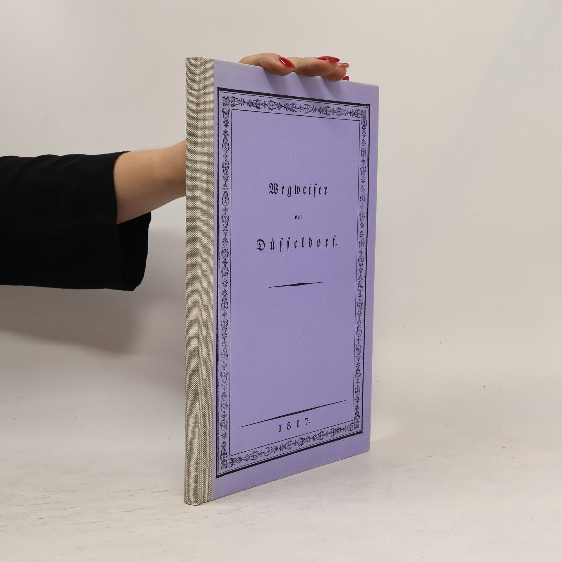Carl Heinrich August Mindel Wegweiser Düsseldorf's oder Grundlage zur geographisch-, statistisch-, topographisch-, historischen Darstellung von Düsseldorf, nach seinen frühern und derzeitigen Verhältnissen