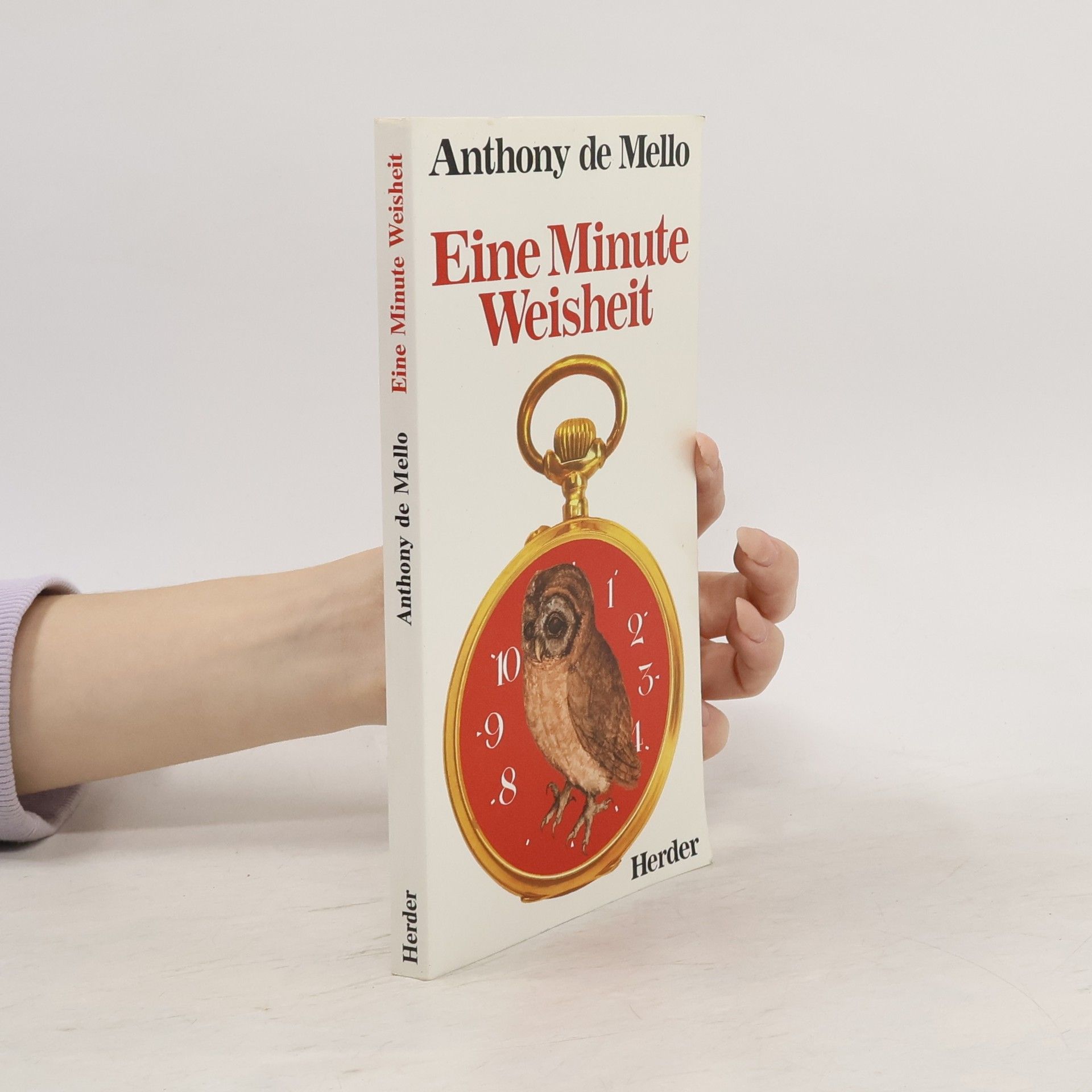 Anthony de Mello Eine Minute Weisheit